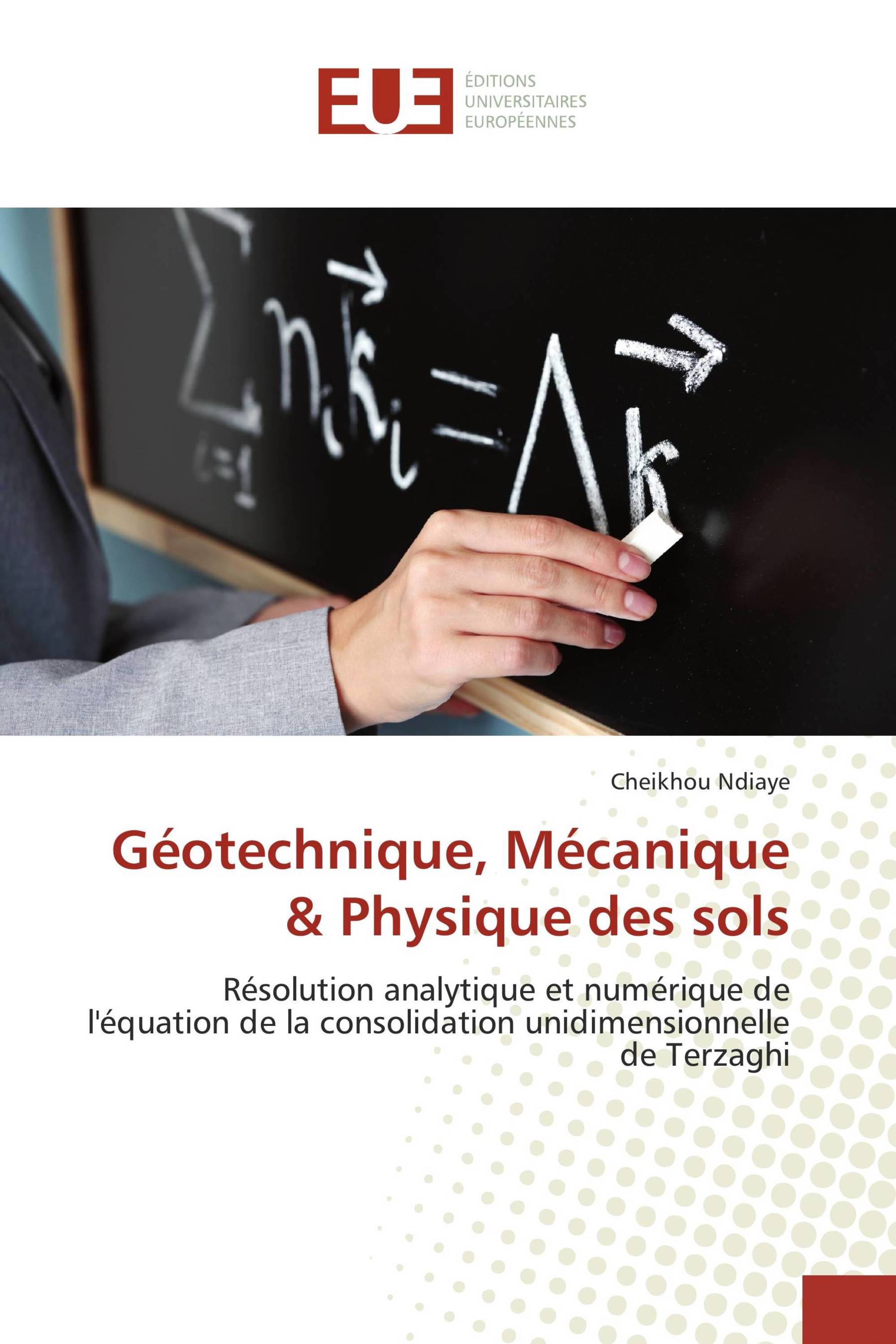 Géotechnique, Mécanique & Physique des sols