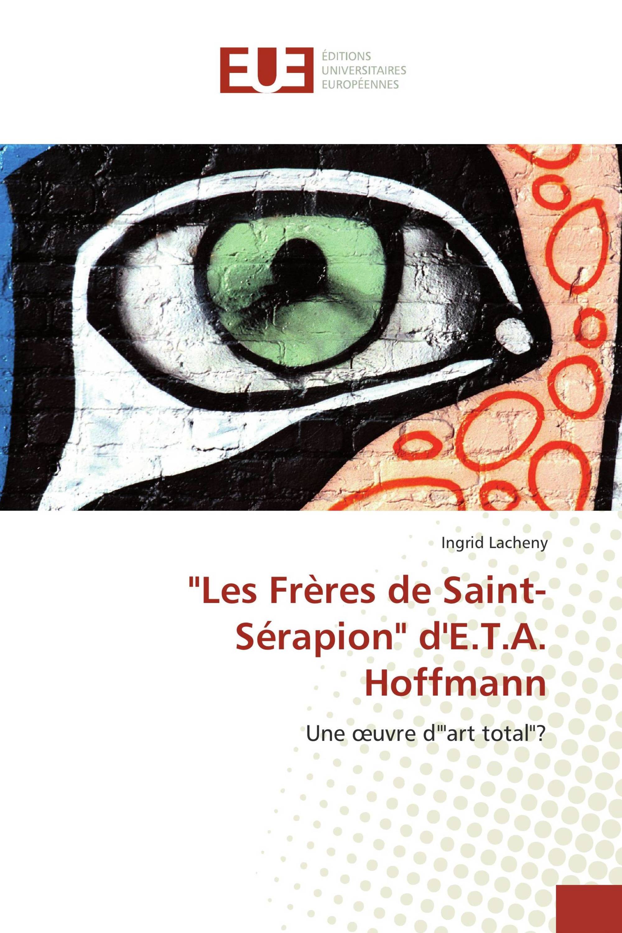 "Les Frères de Saint-Sérapion" d'E.T.A. Hoffmann