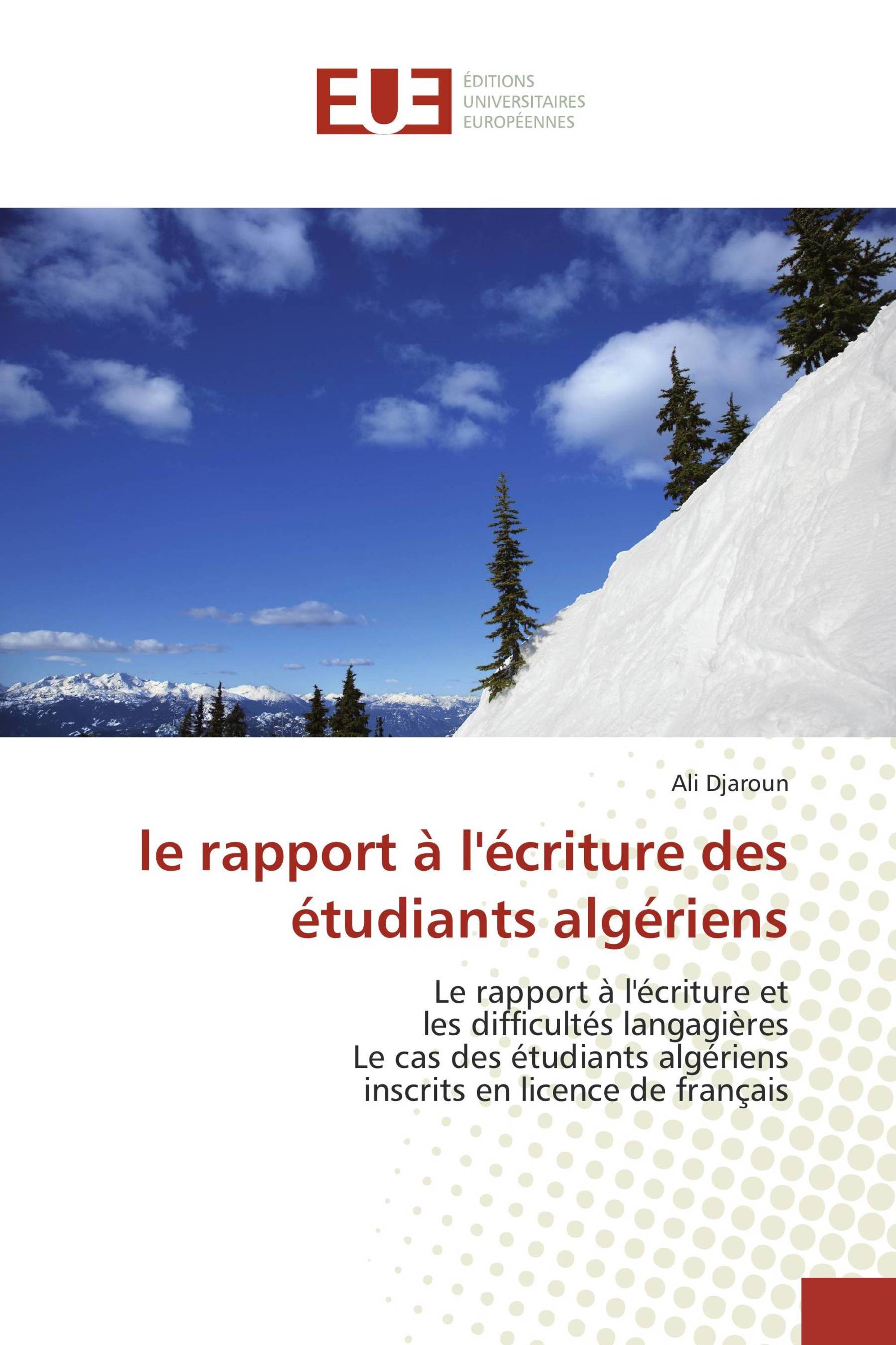 le rapport à l'écriture des étudiants algériens