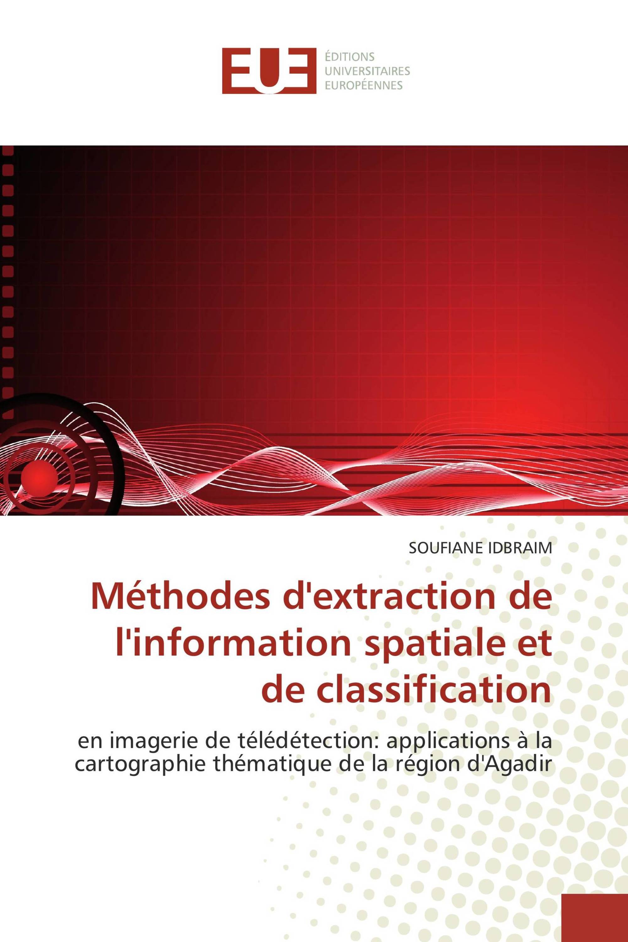 Méthodes d'extraction de l'information spatiale et de classification