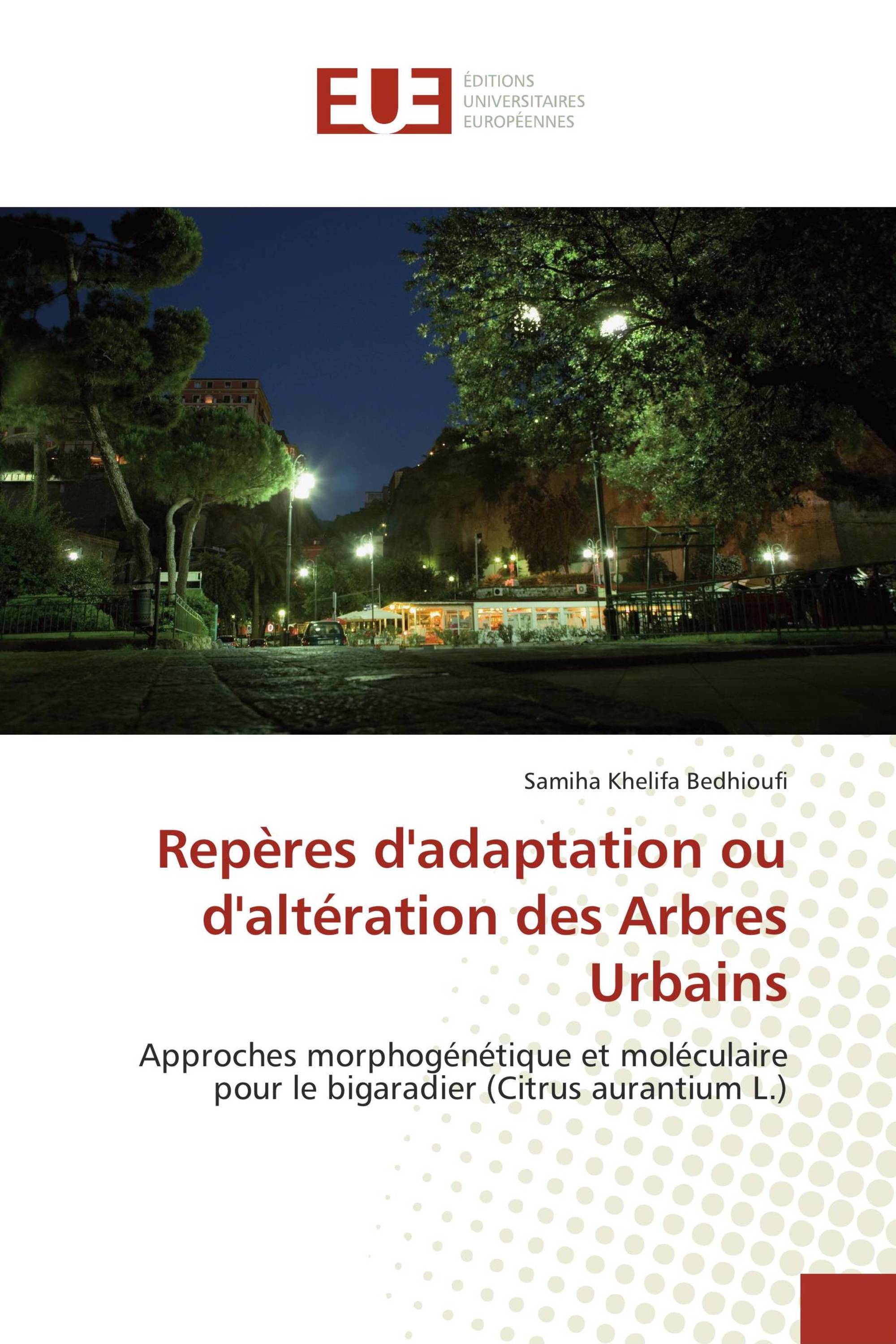 Repères d'adaptation ou d'altération des Arbres Urbains