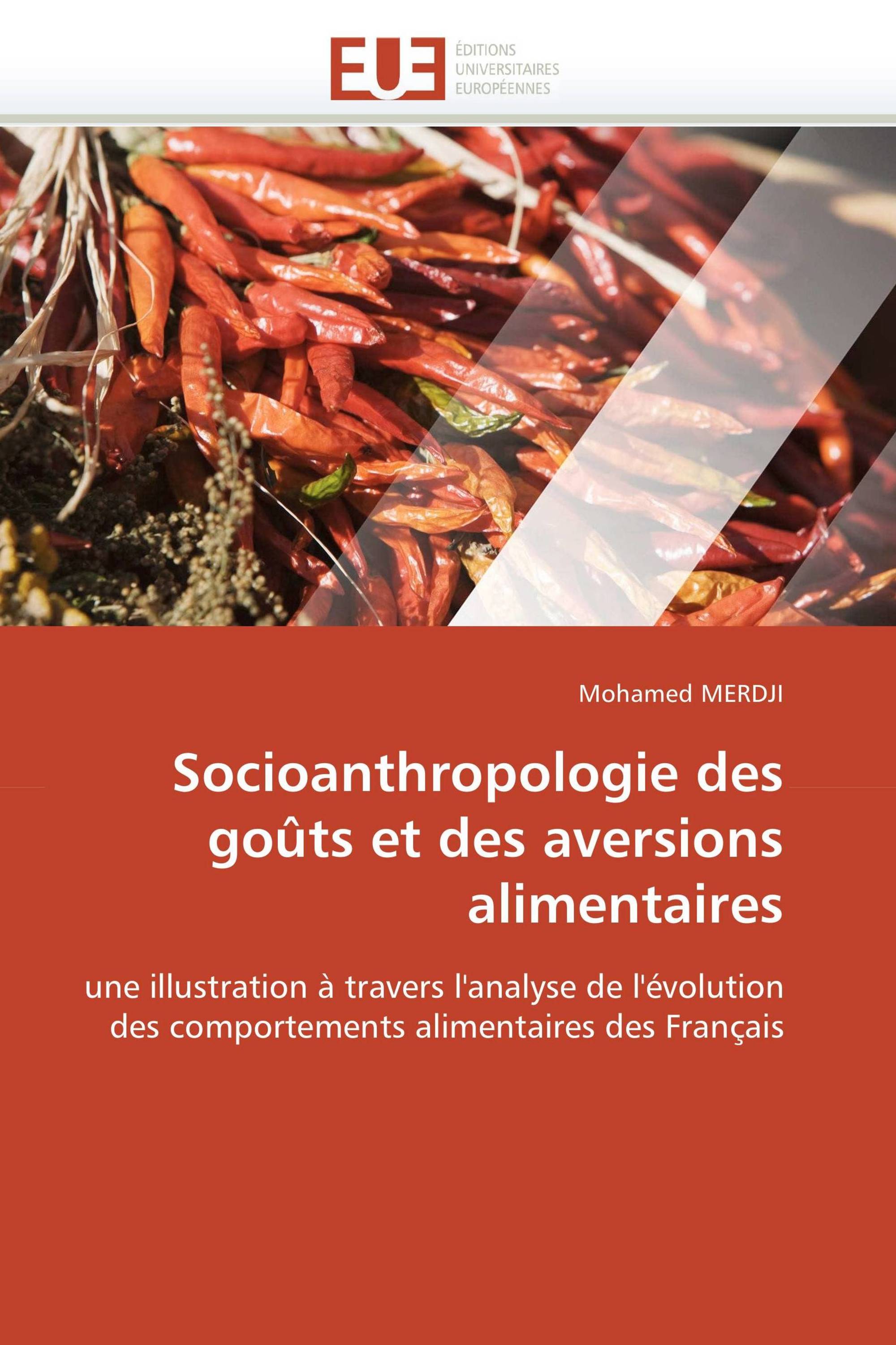 Socioanthropologie des goûts et des aversions alimentaires