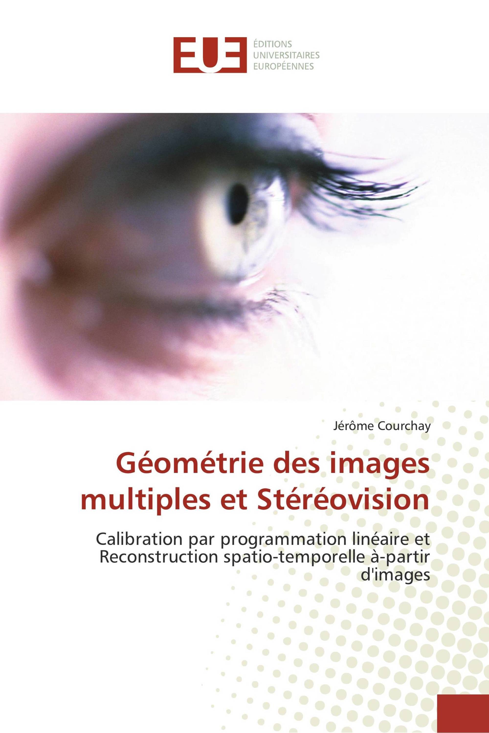 Géométrie des images multiples et Stéréovision