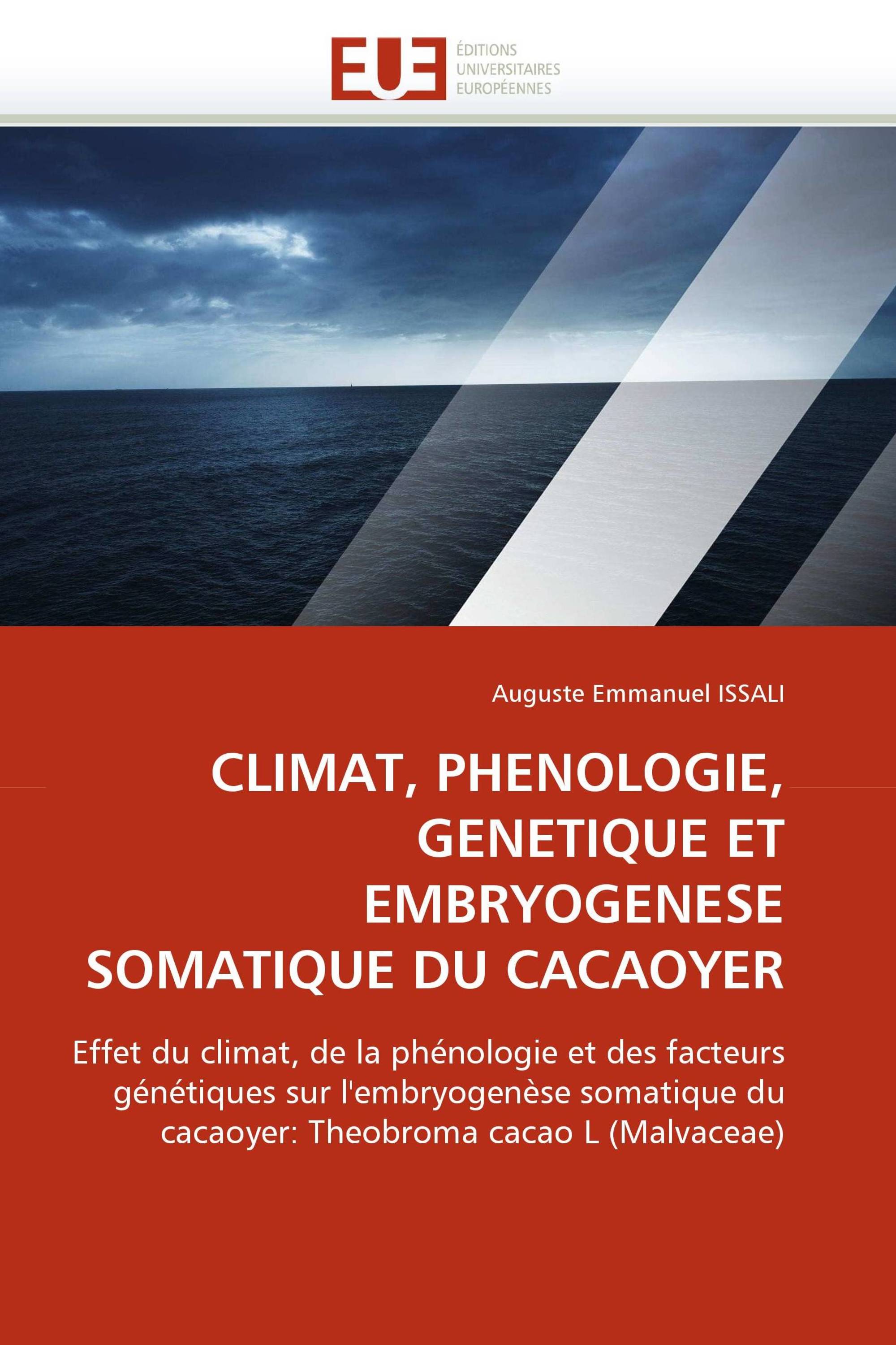 CLIMAT, PHENOLOGIE, GENETIQUE ET EMBRYOGENESE SOMATIQUE DU CACAOYER