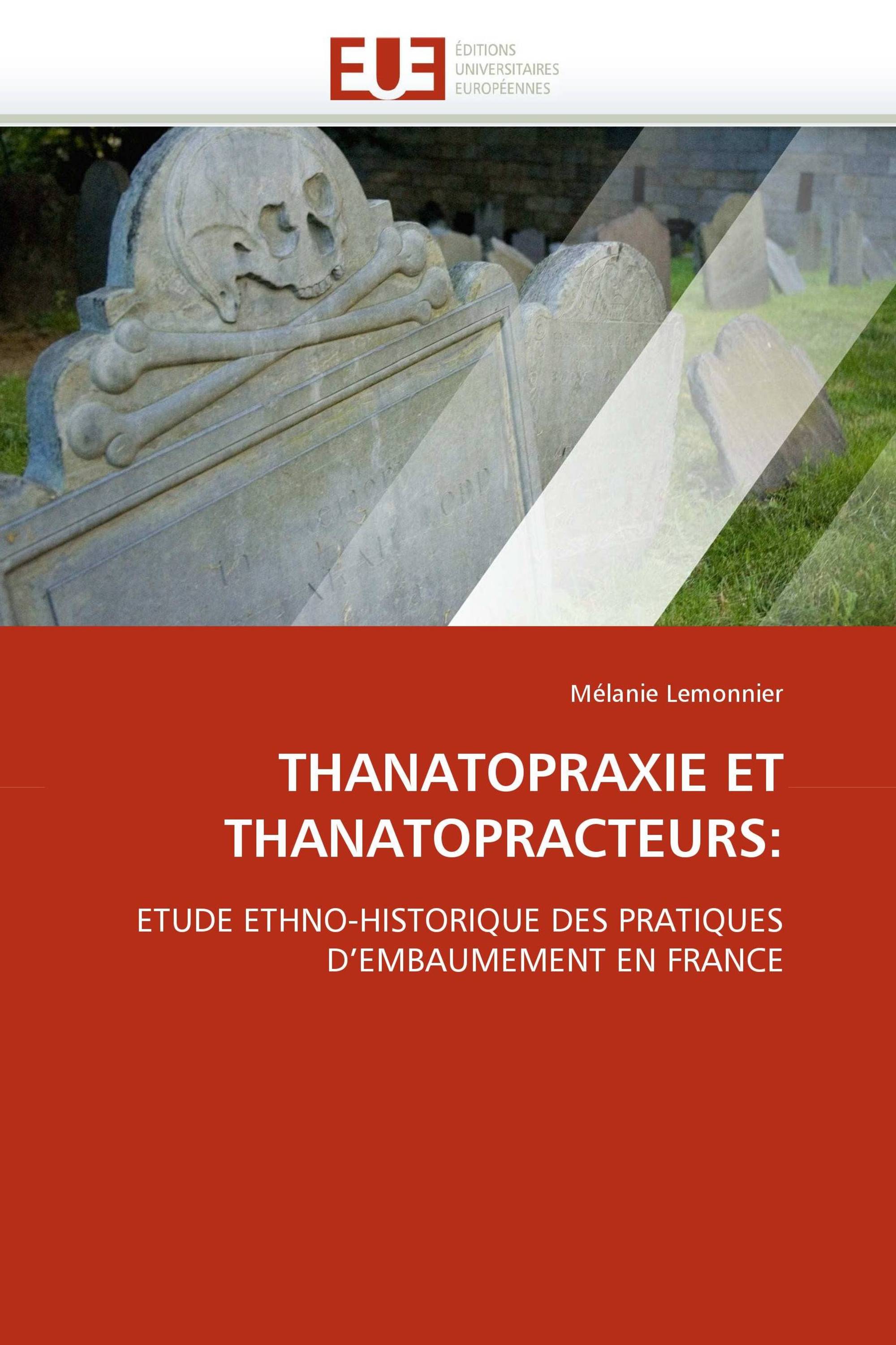 THANATOPRAXIE ET THANATOPRACTEURS: