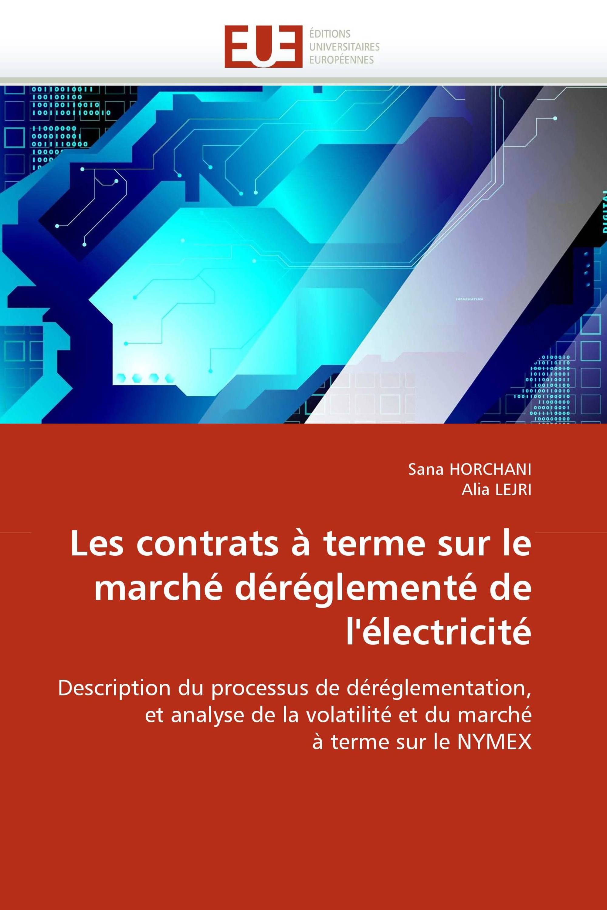 Les contrats à terme sur le marché déréglementé de l'électricité