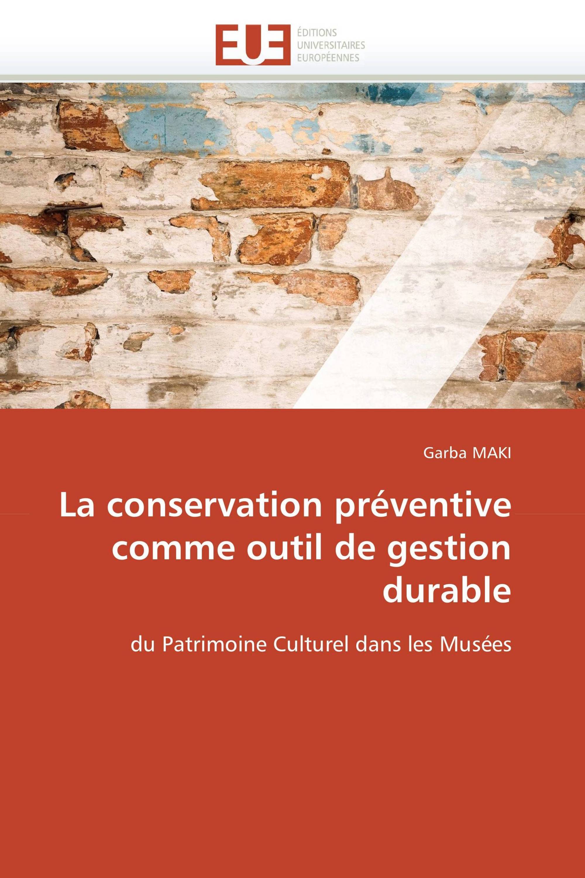 La conservation préventive comme outil de gestion durable