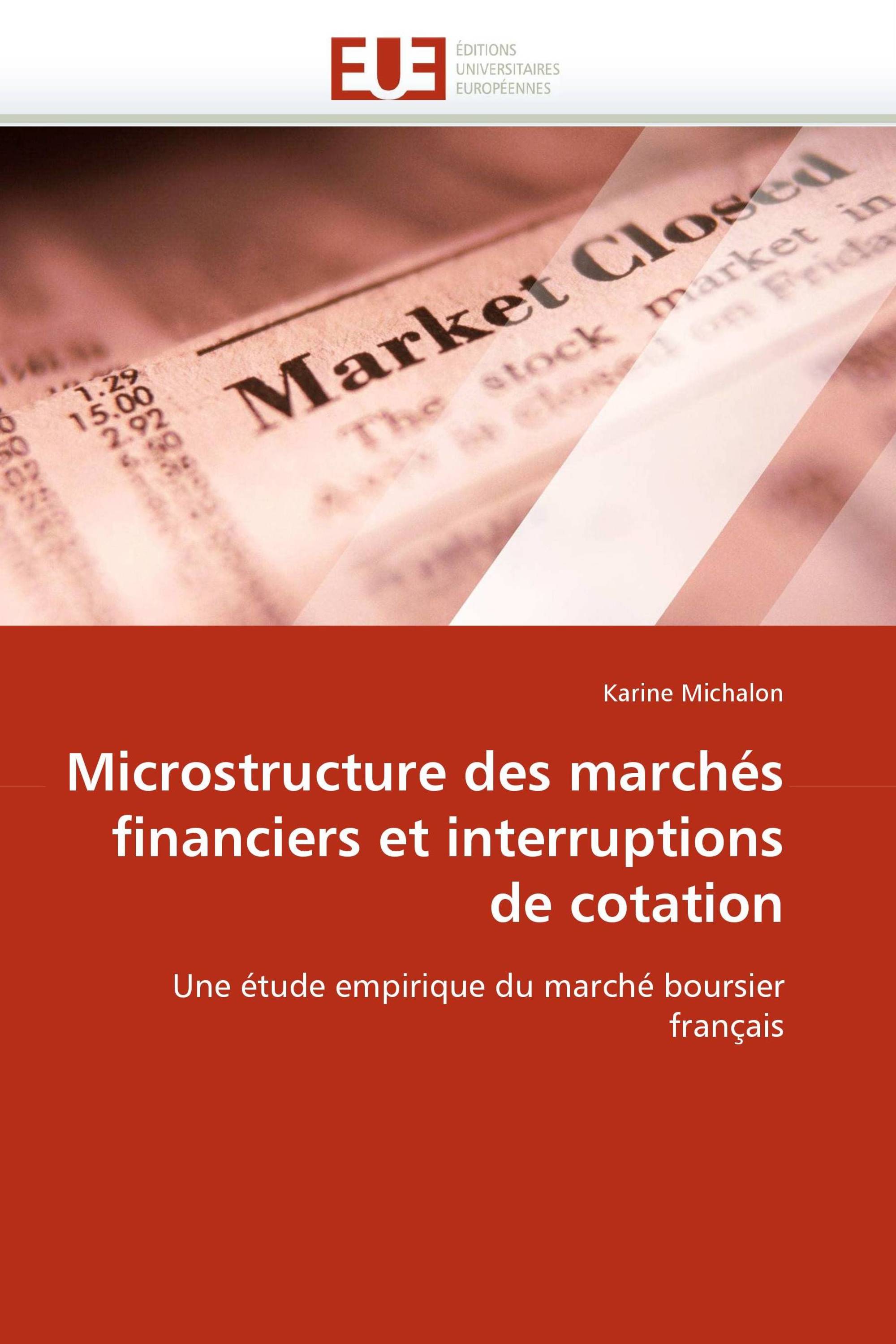 Microstructure des marchés financiers et interruptions de cotation