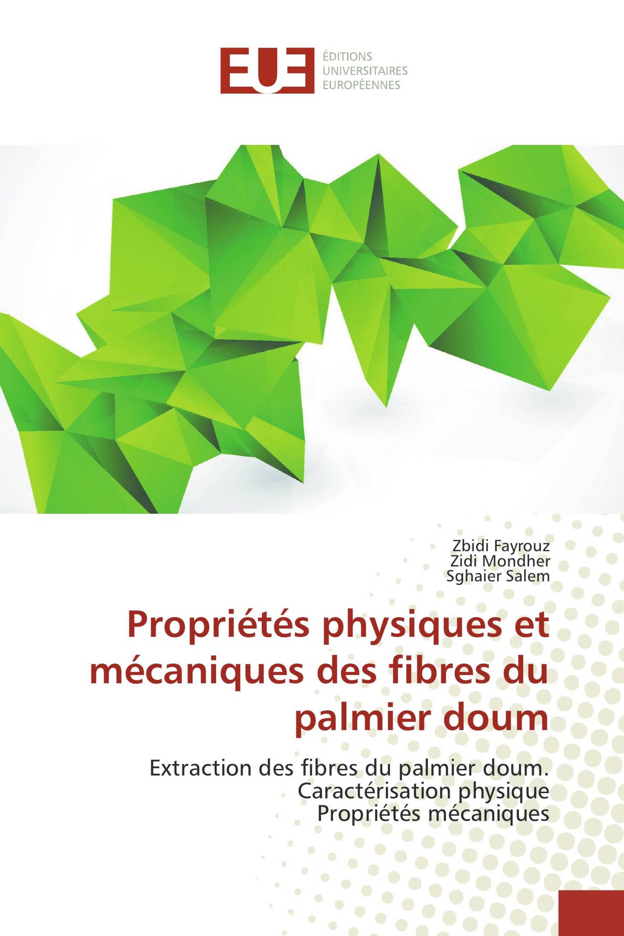 Propriétés physiques et mécaniques des fibres du palmier doum