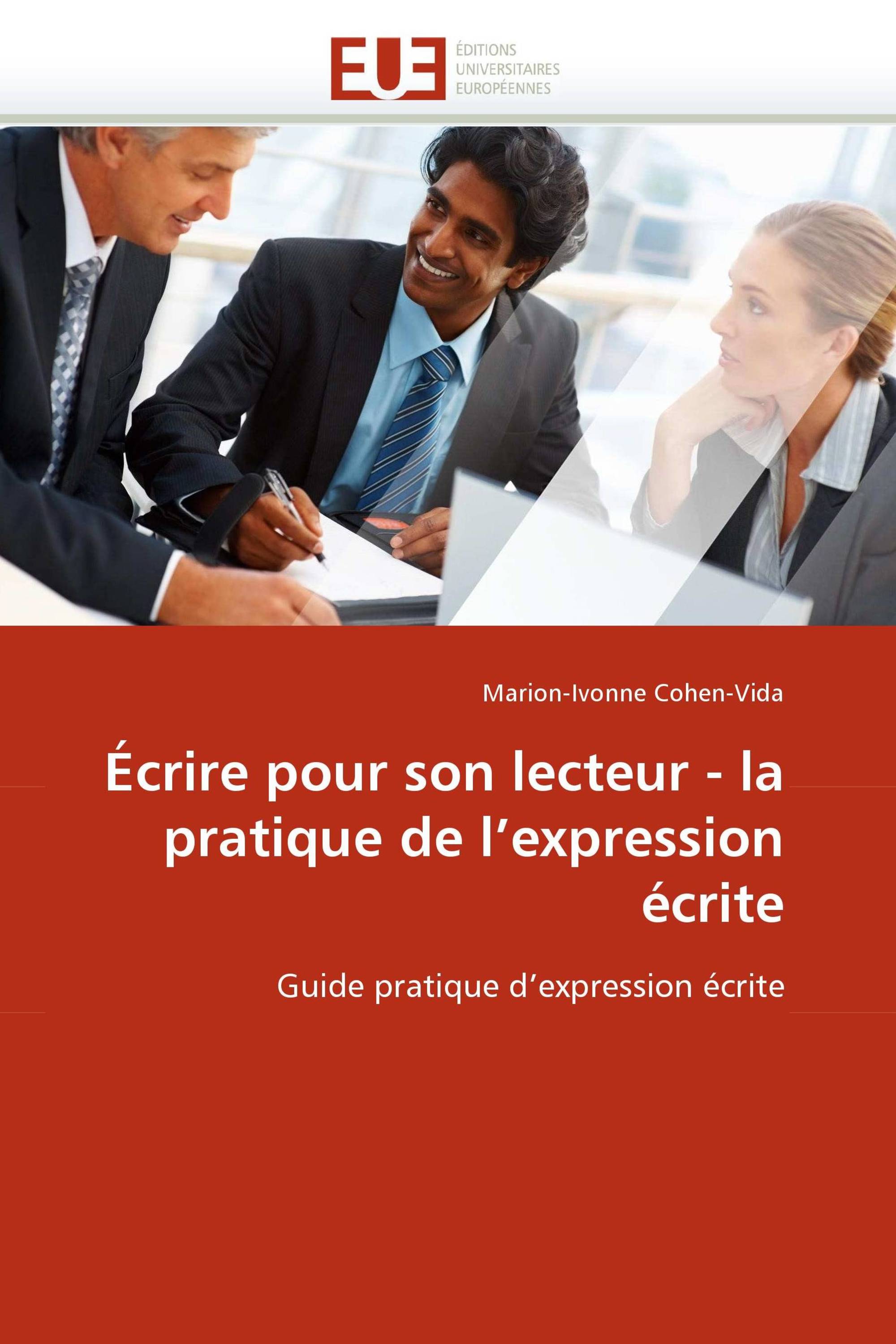 Écrire pour son lecteur - la pratique de l'expression écrite