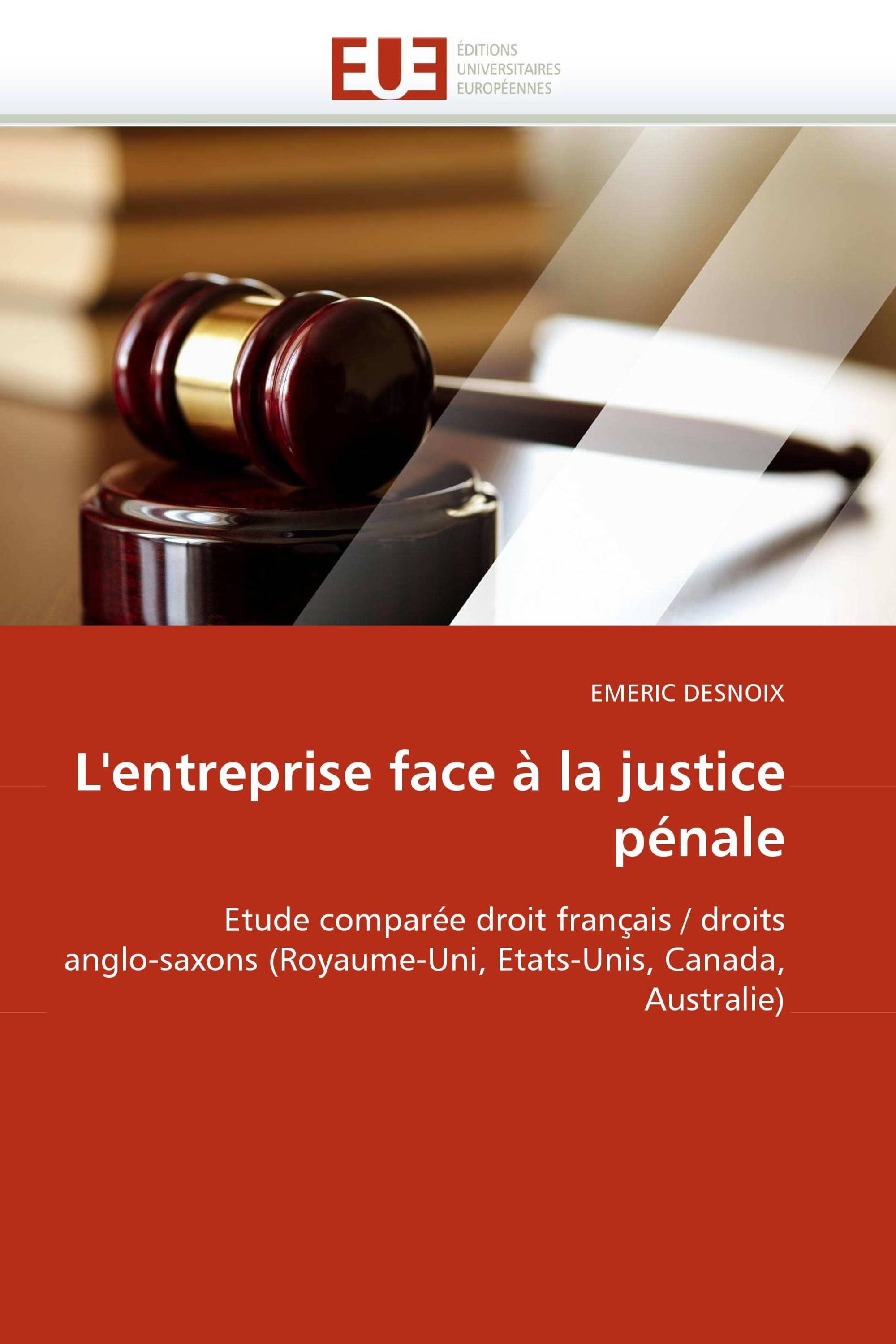 L'entreprise face à la justice pénale