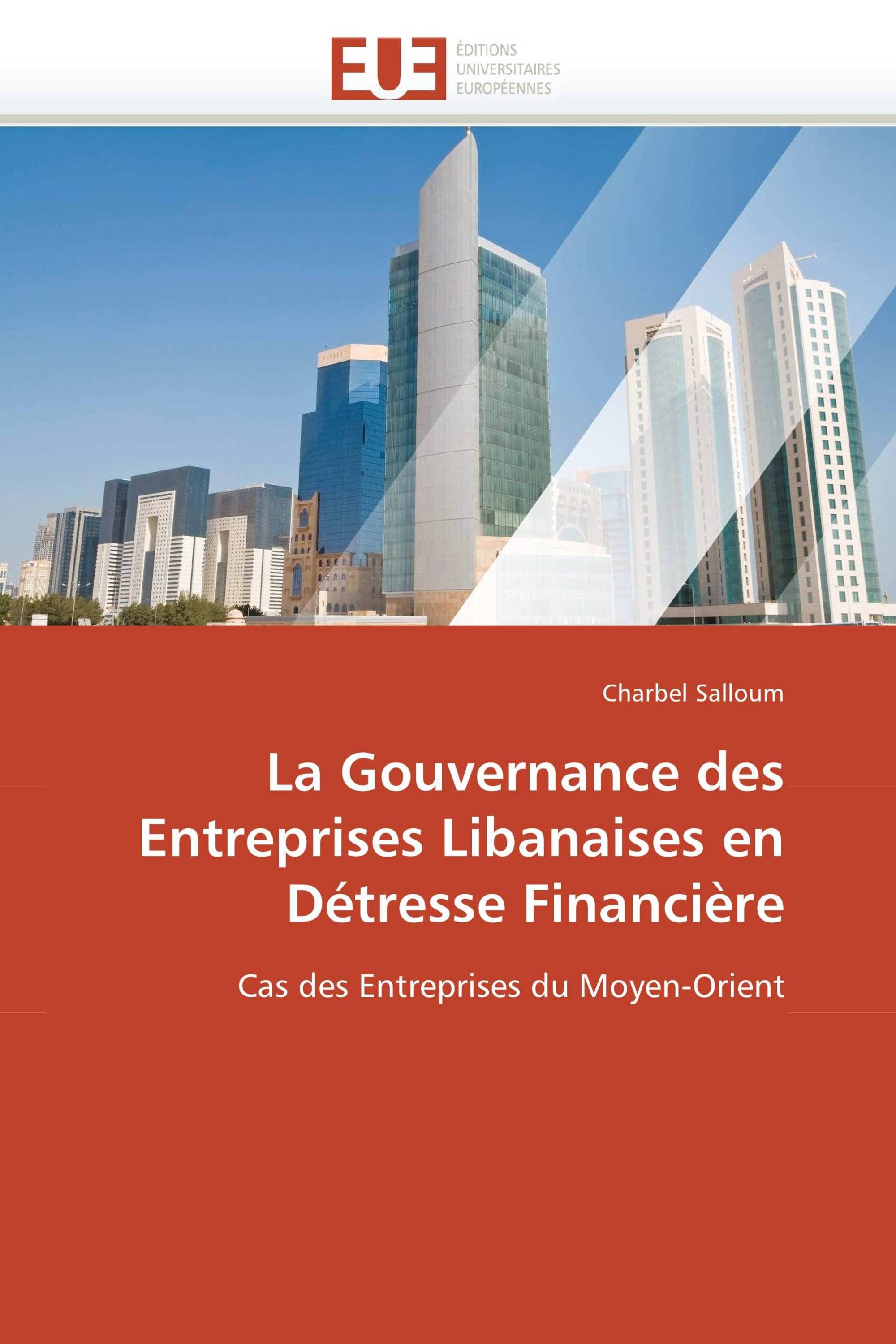 La Gouvernance des Entreprises Libanaises en Détresse Financière