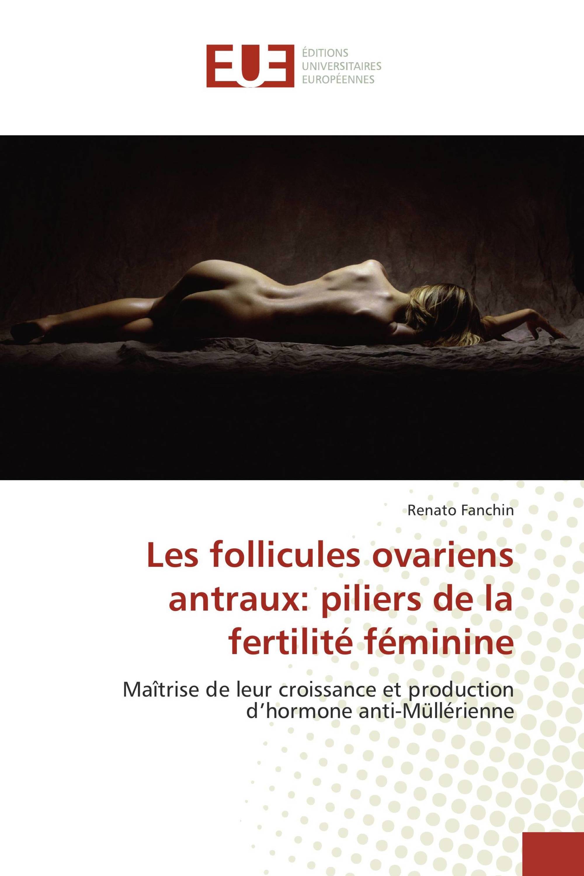 Les follicules ovariens antraux: piliers de la fertilité féminine