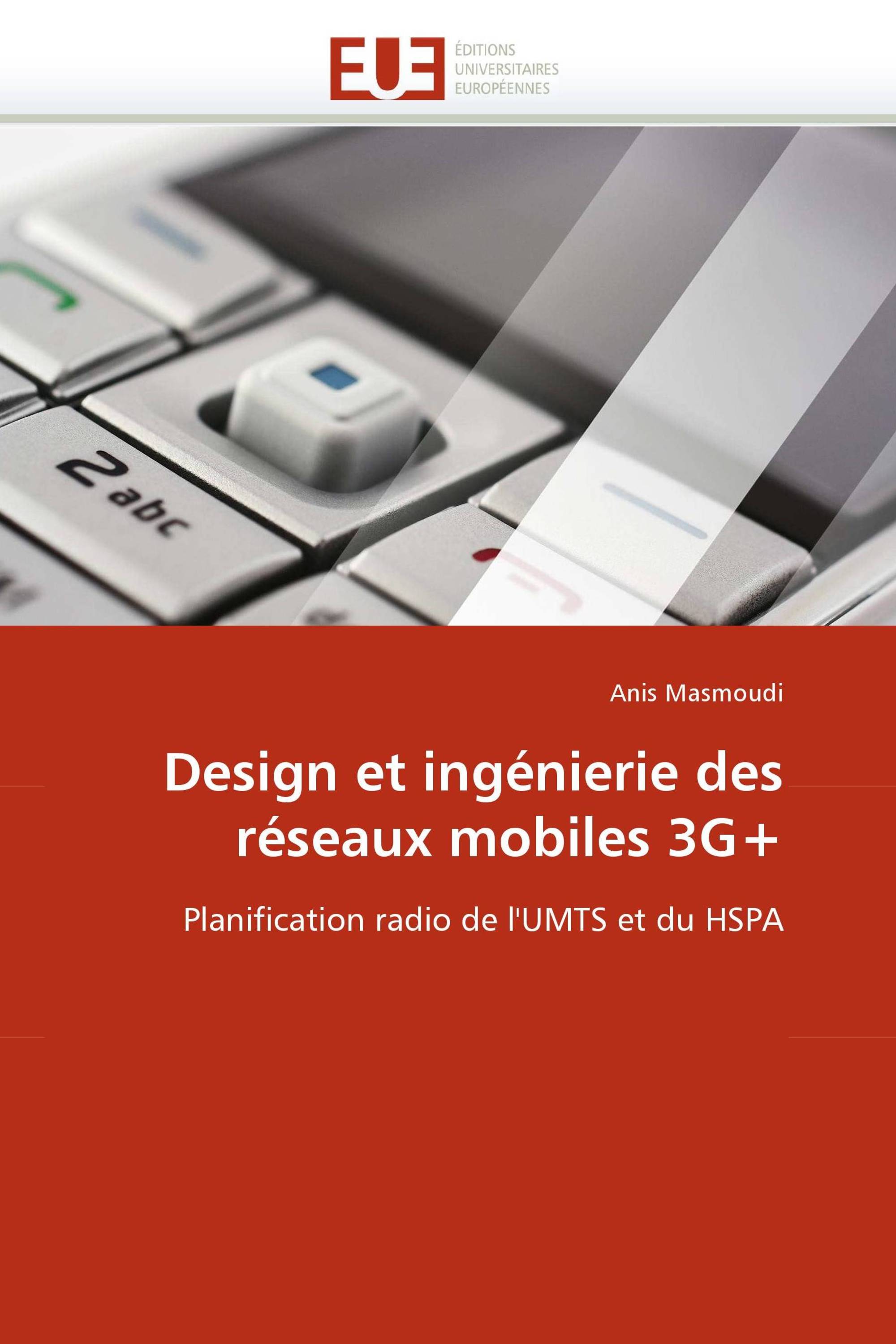 Design et ingénierie des réseaux mobiles 3G+