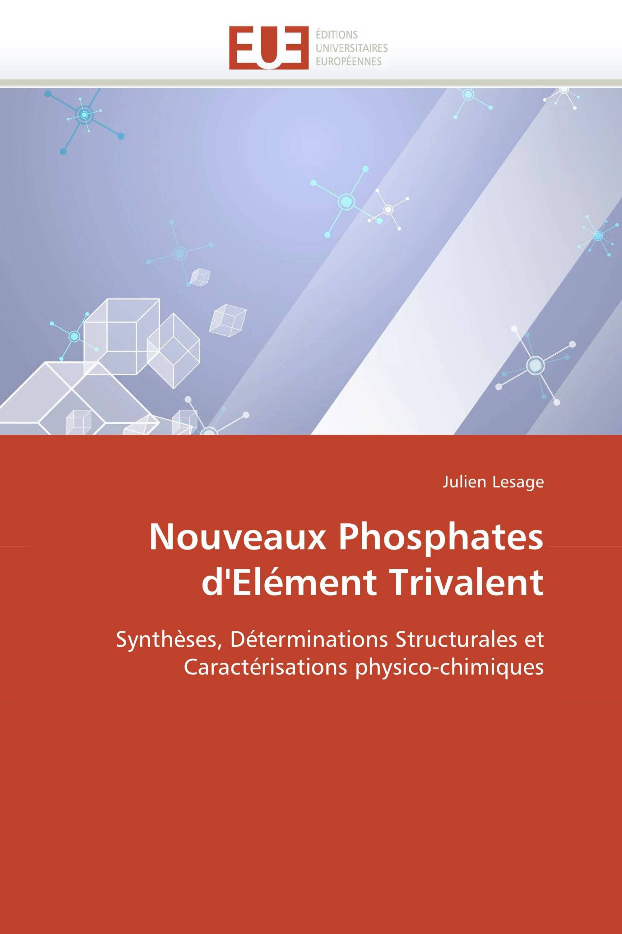 Nouveaux Phosphates d'Elément Trivalent