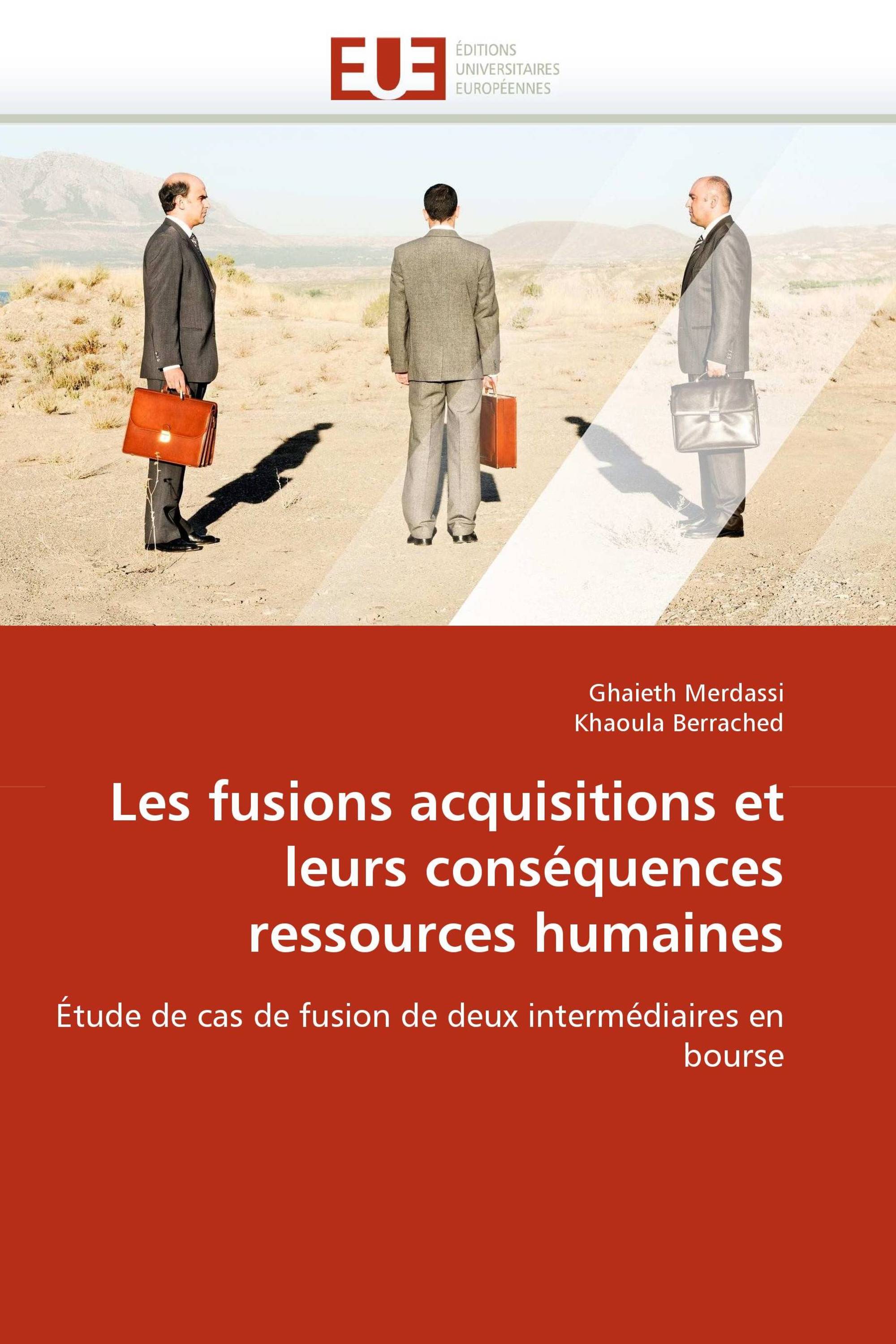 Les fusions acquisitions et leurs conséquences ressources humaines