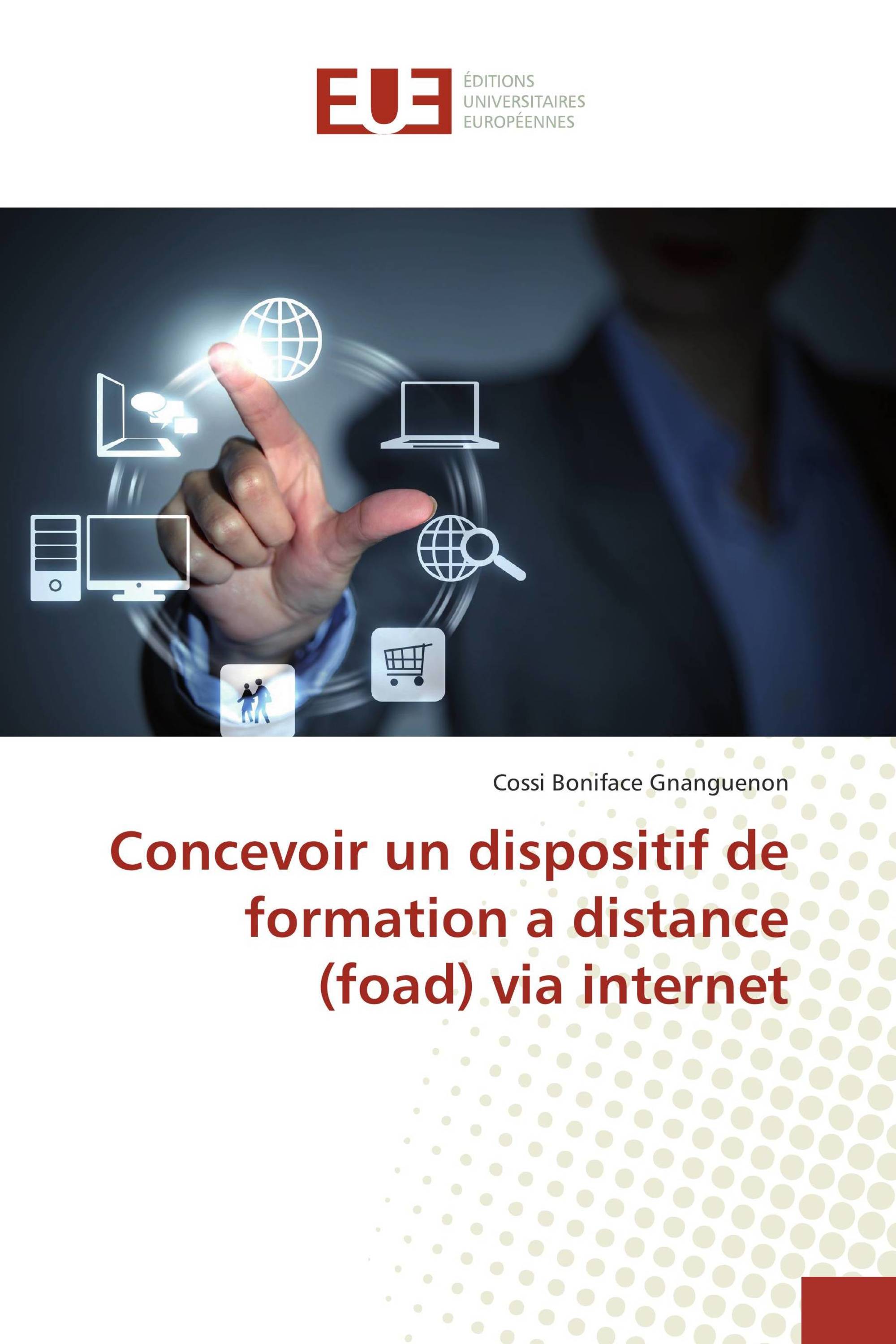 Concevoir un dispositif de formation a distance (foad) via internet