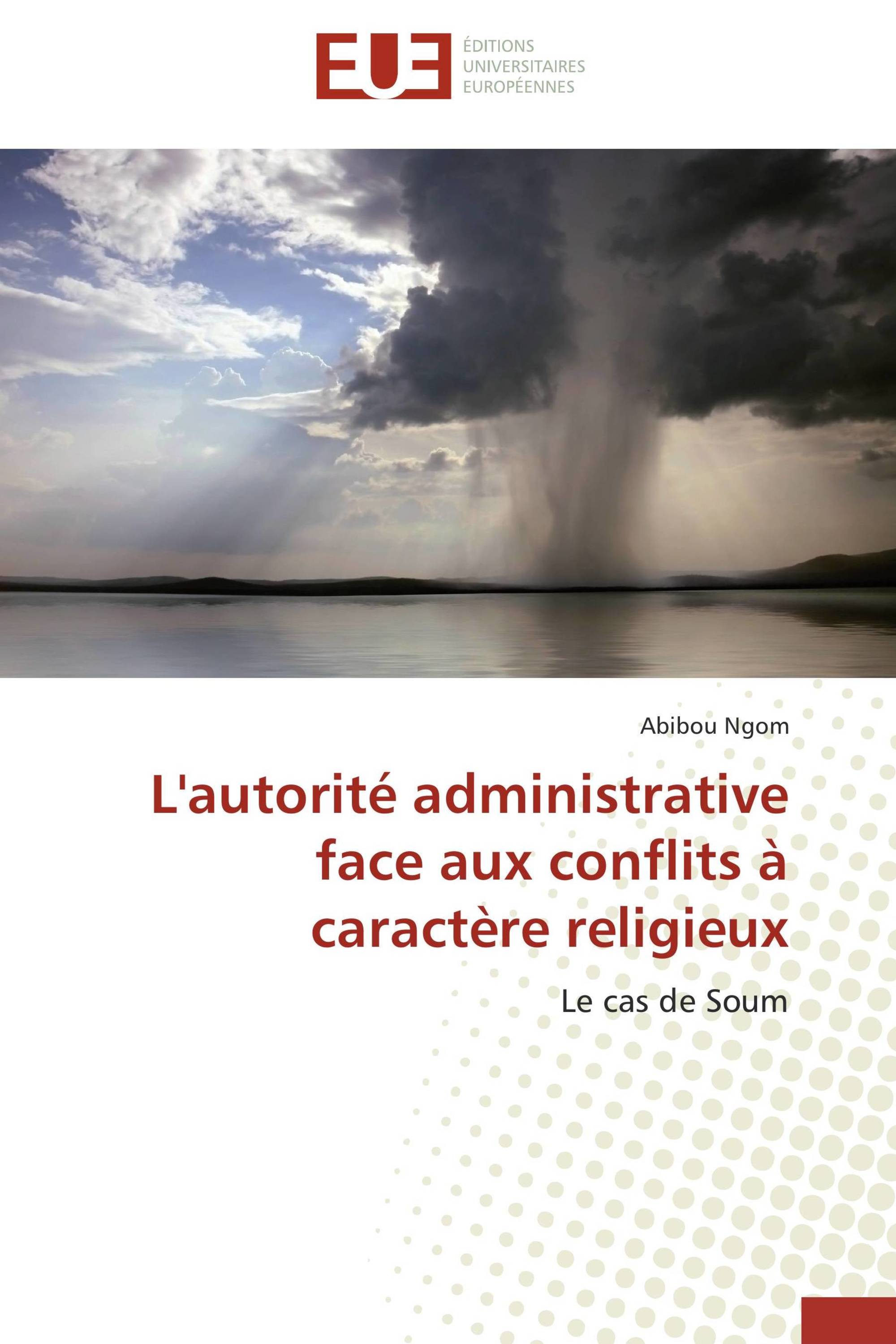 L'autorité administrative face aux conflits à caractère religieux