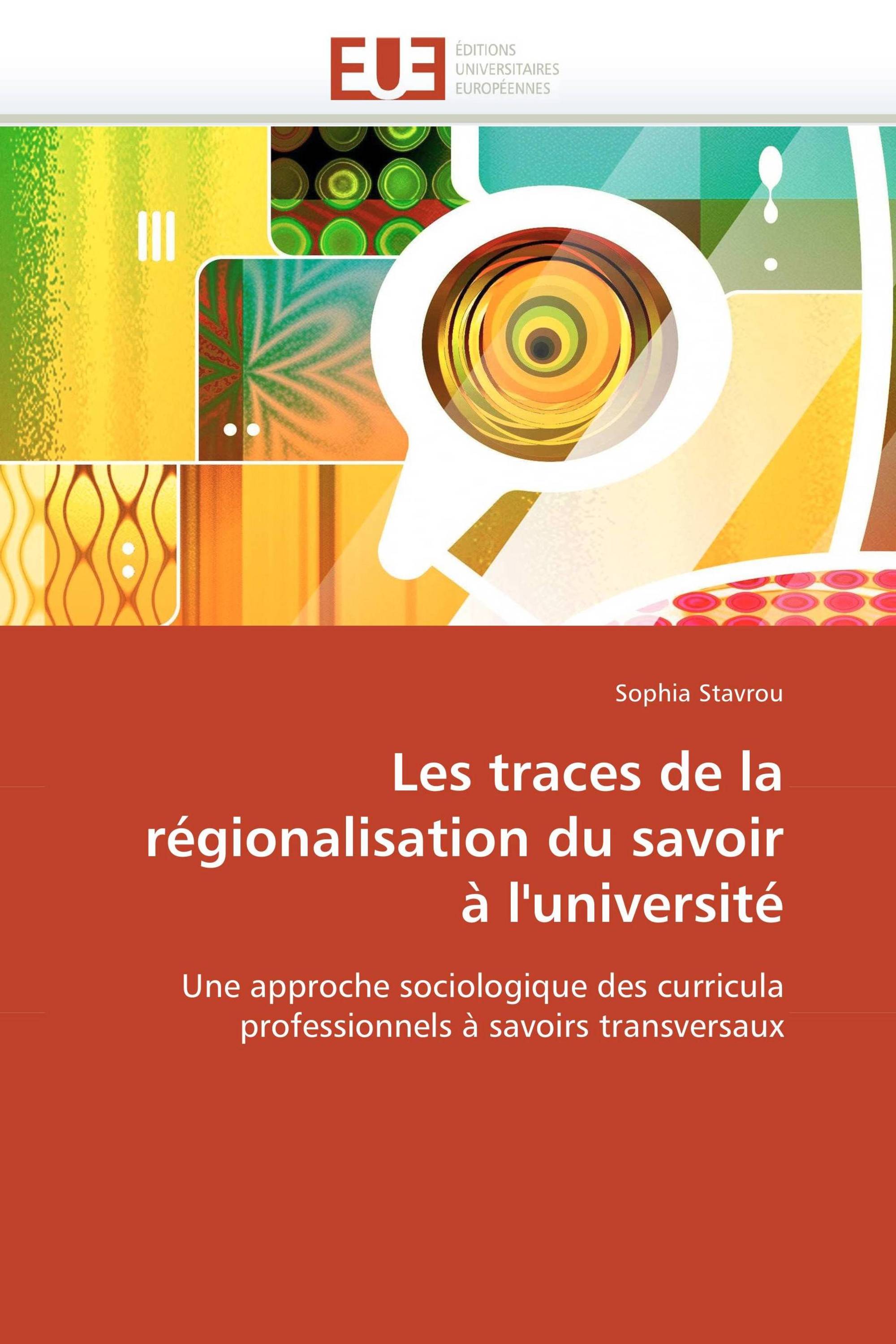 Les traces de la  régionalisation du savoir  à l'université