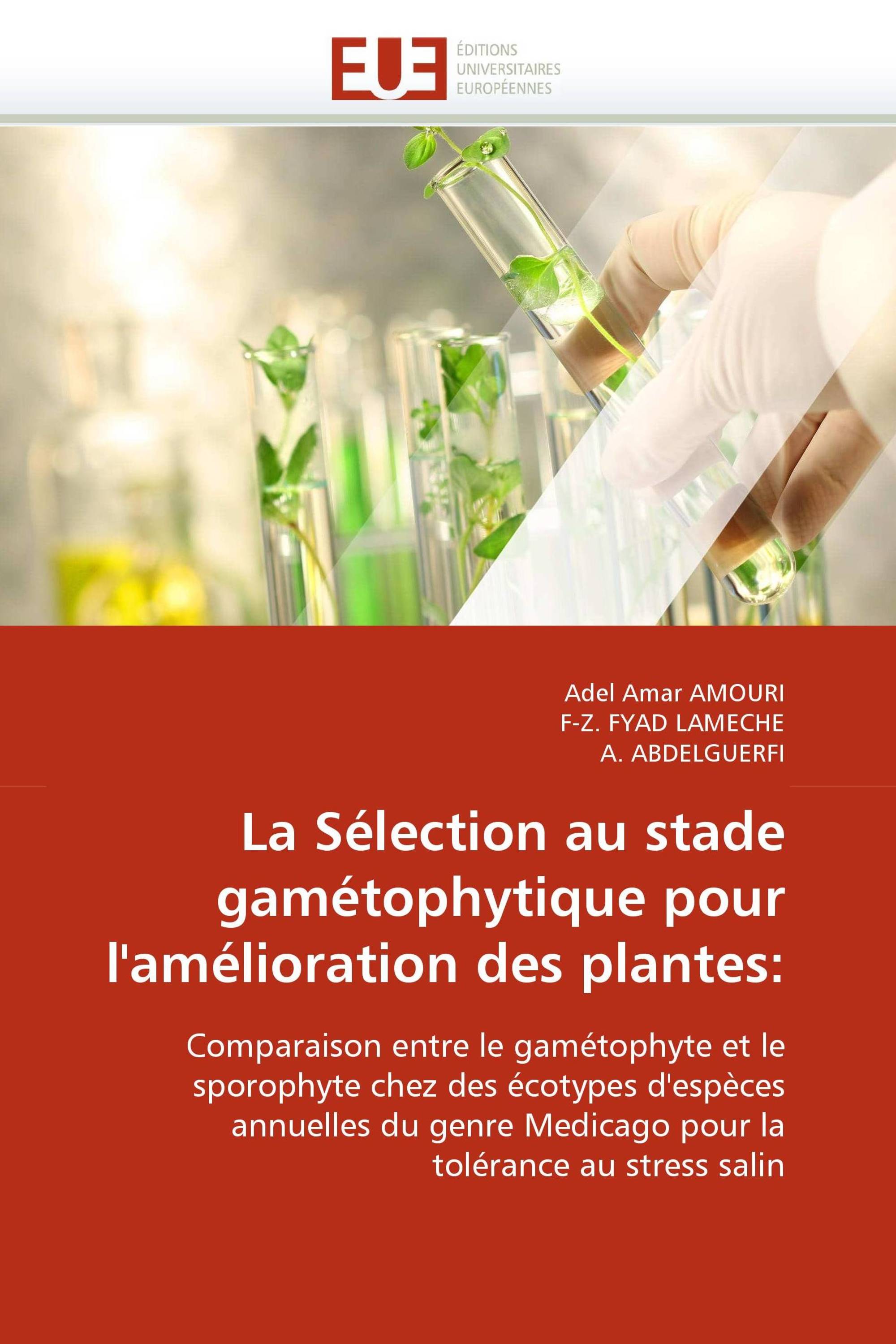 La Sélection au stade gamétophytique pour l'amélioration des plantes: