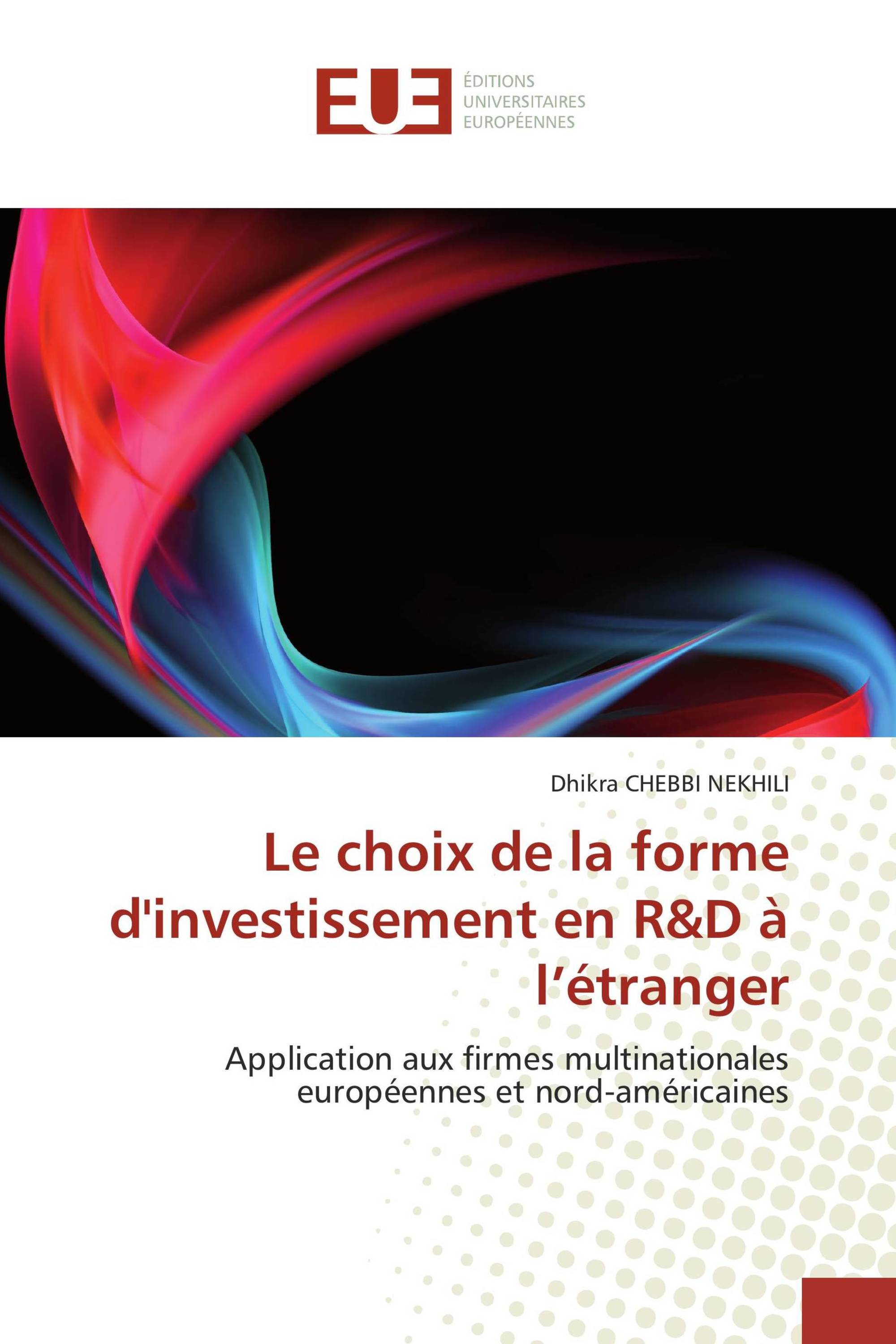 Le choix de la forme d'investissement en R&D à l’étranger