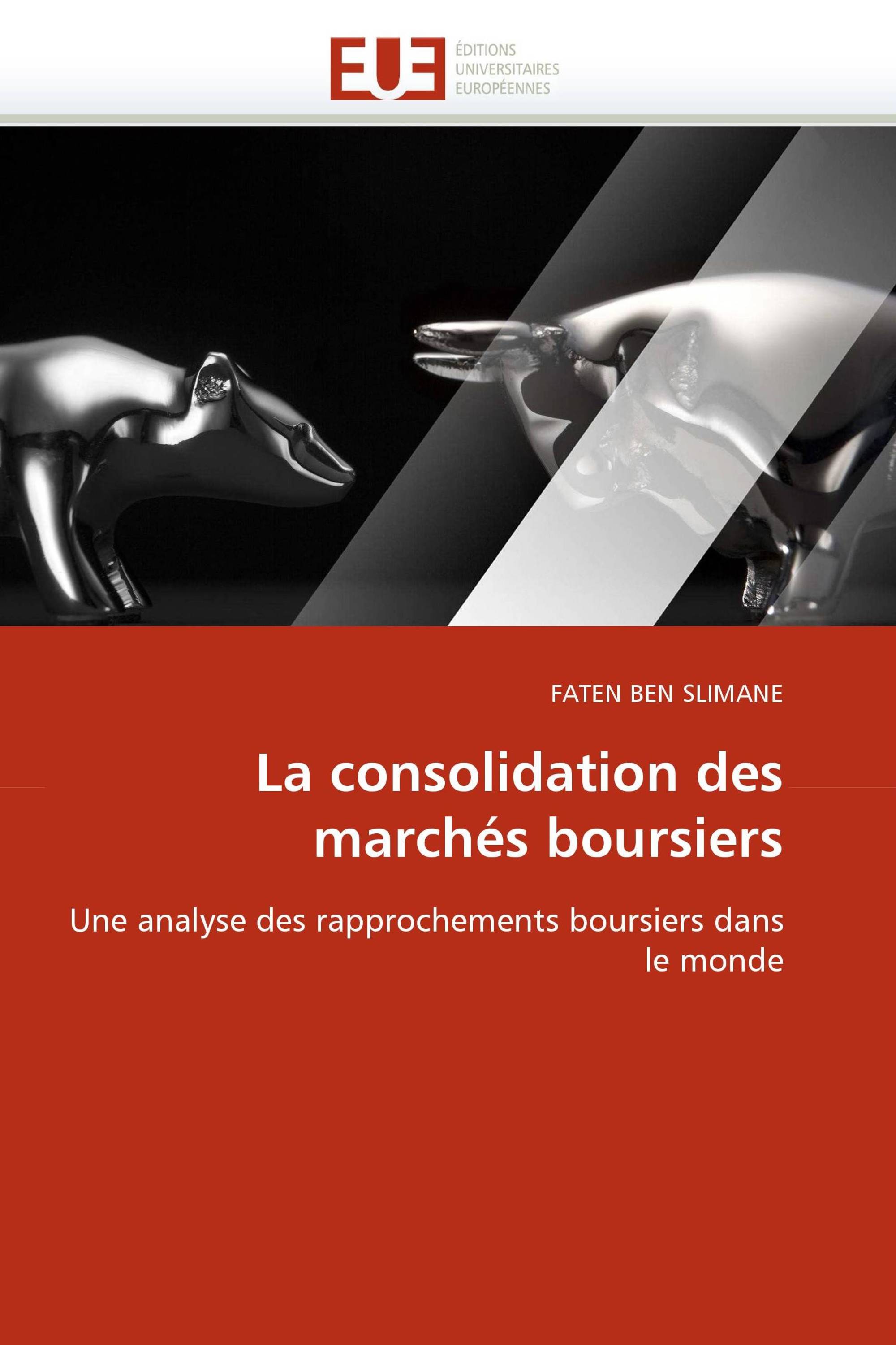 La consolidation des marchés boursiers