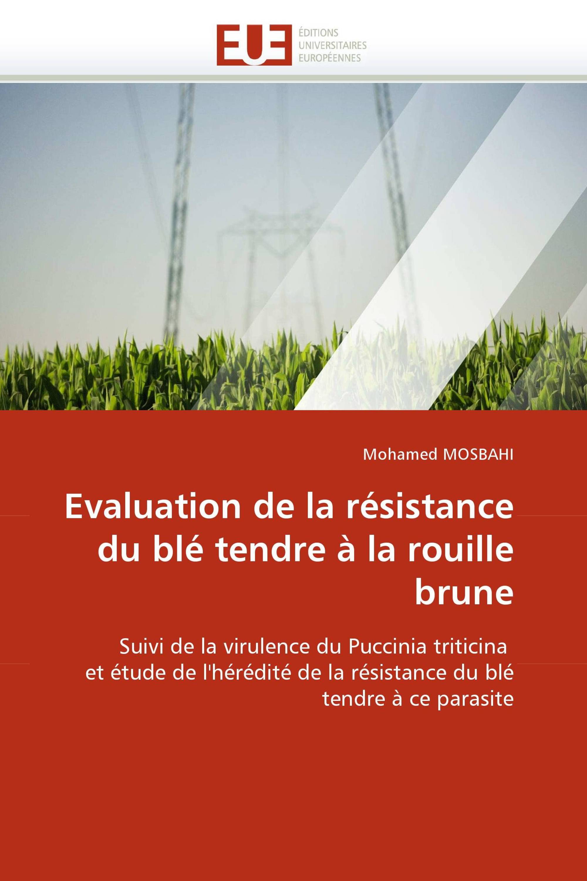 Evaluation de la résistance du blé tendre à la rouille brune