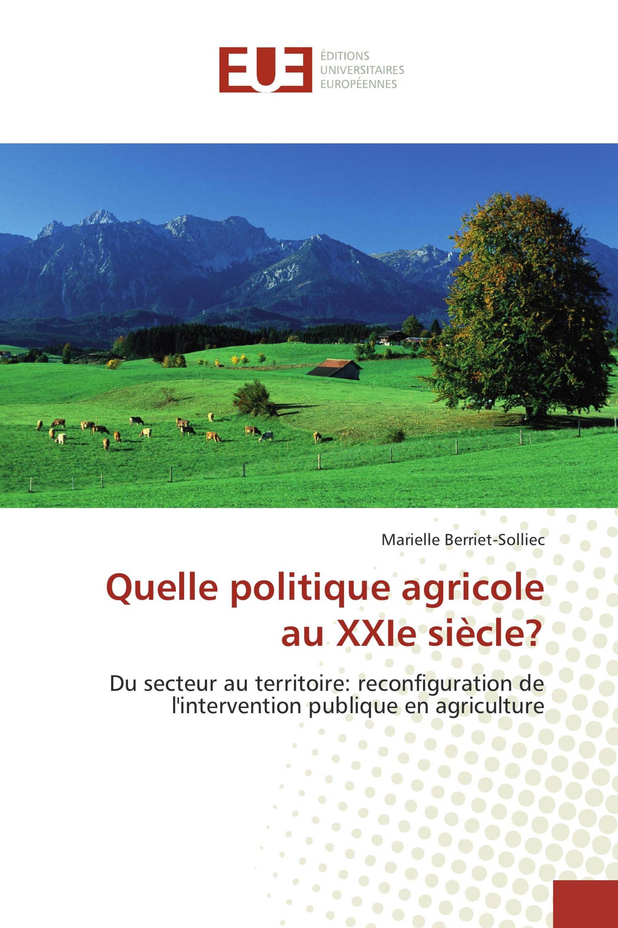 Quelle politique agricole au XXIe siècle?