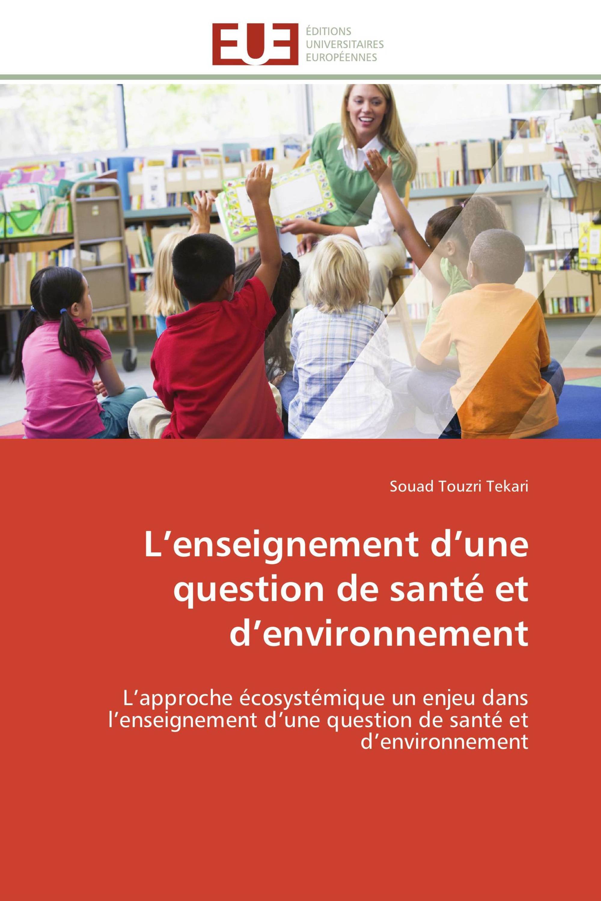 L’enseignement d’une question de santé et d’environnement