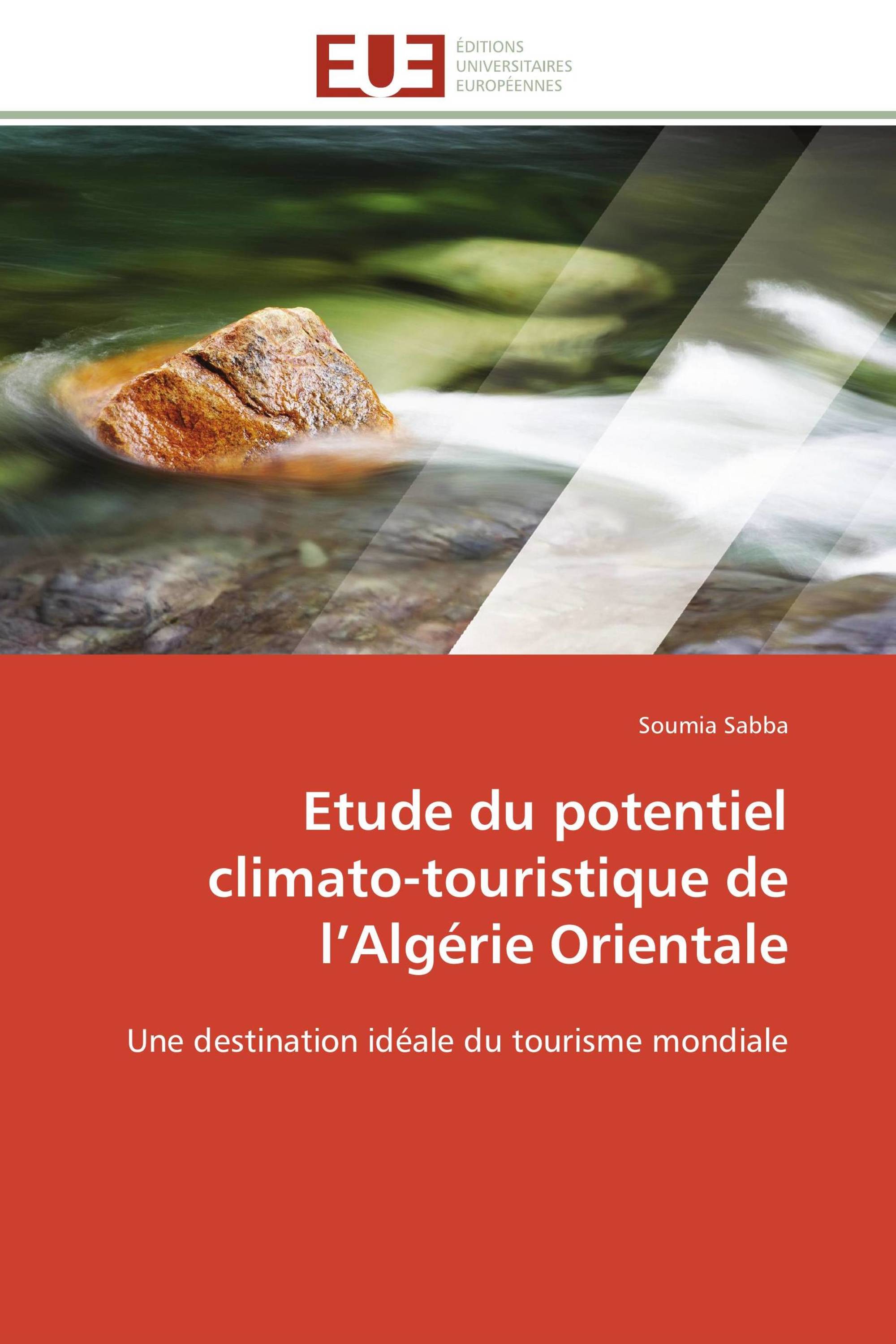 Etude du potentiel climato-touristique de l’Algérie Orientale