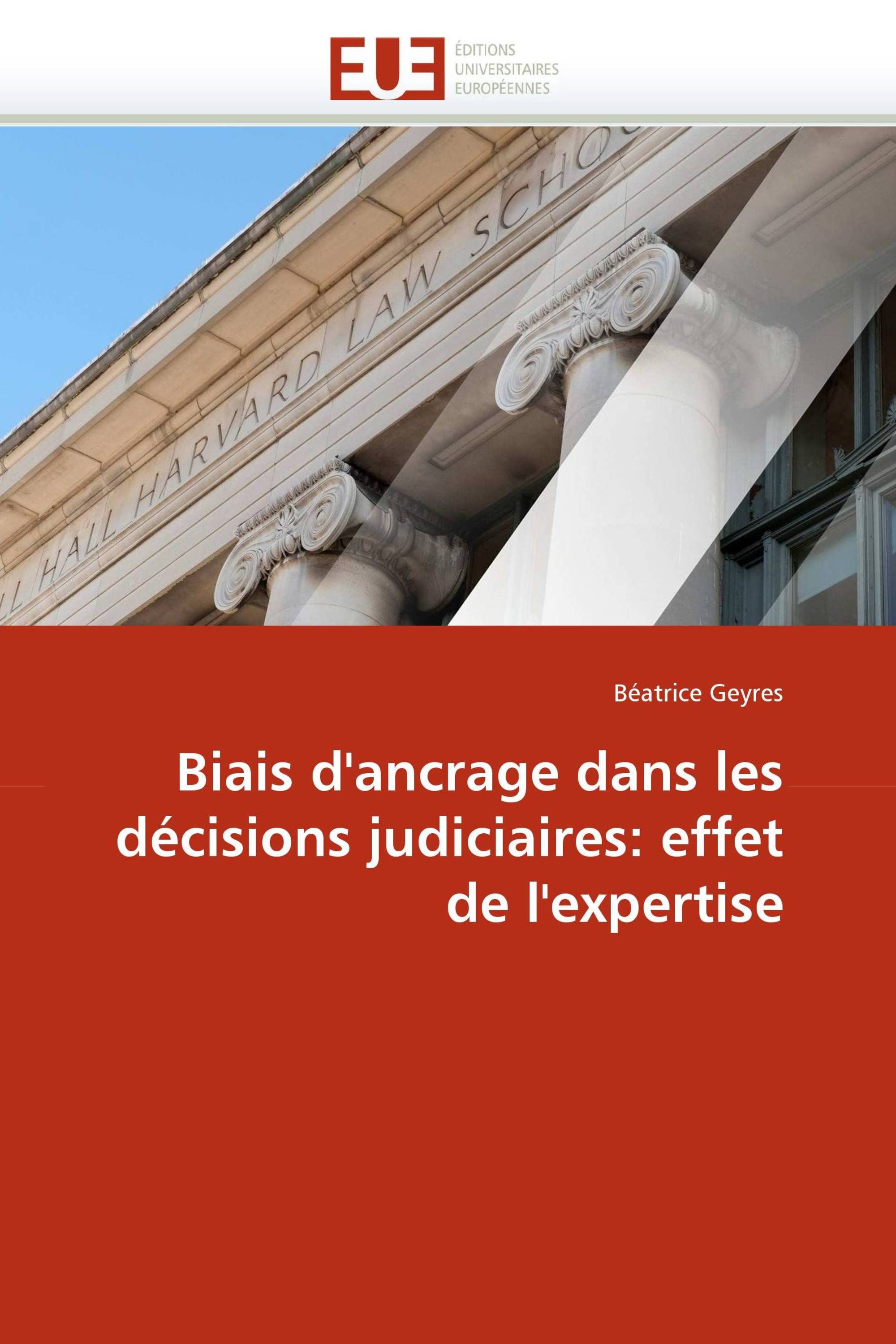 Biais d'ancrage dans les décisions judiciaires: effet de l'expertise