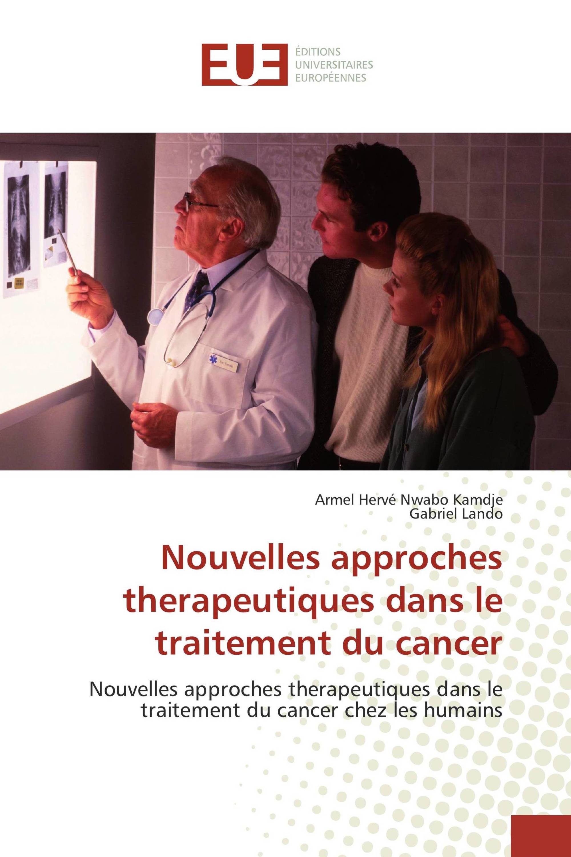 Nouvelles approches therapeutiques dans le traitement du cancer