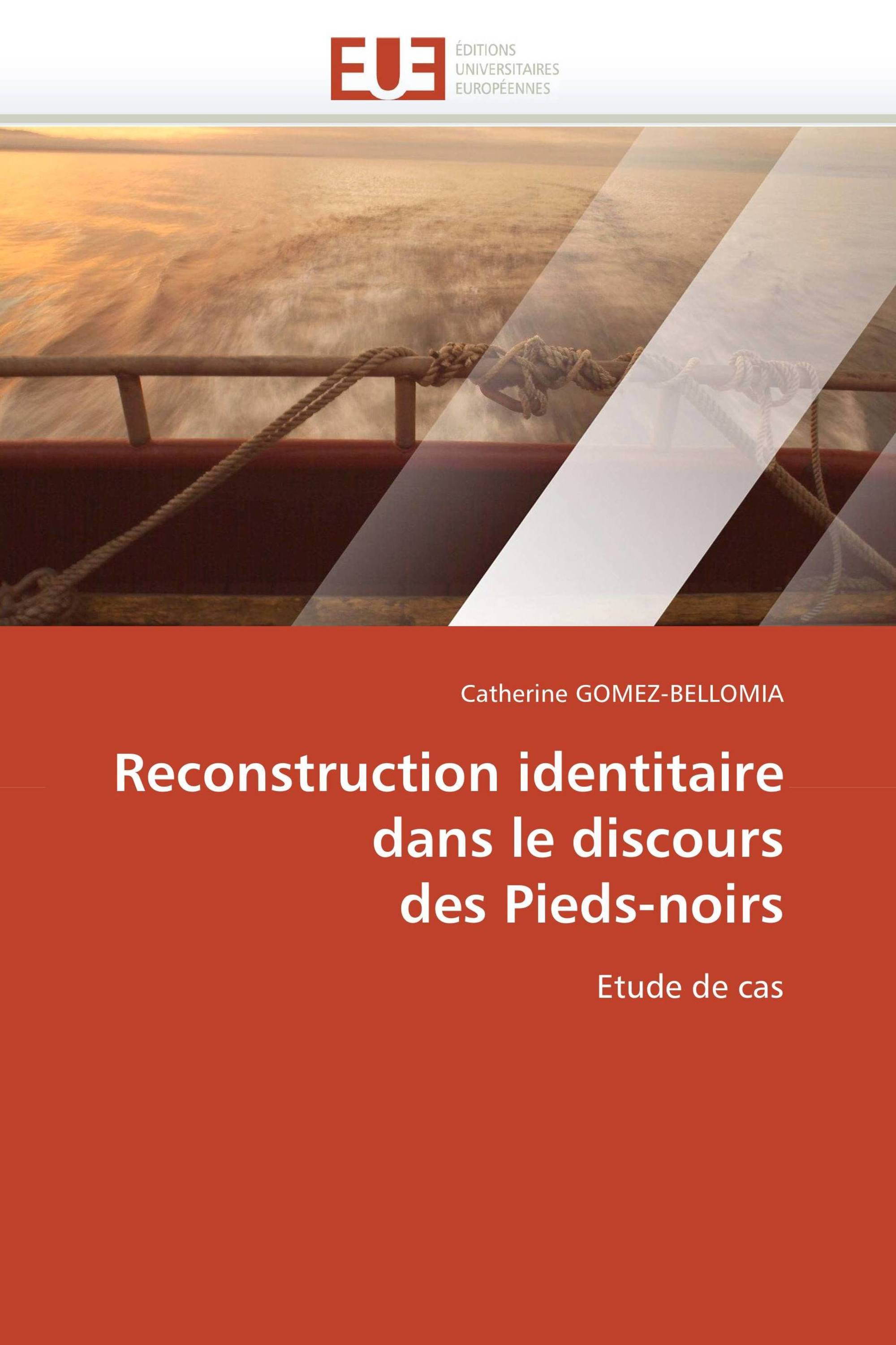 Reconstruction identitaire  dans le discours  des Pieds-noirs