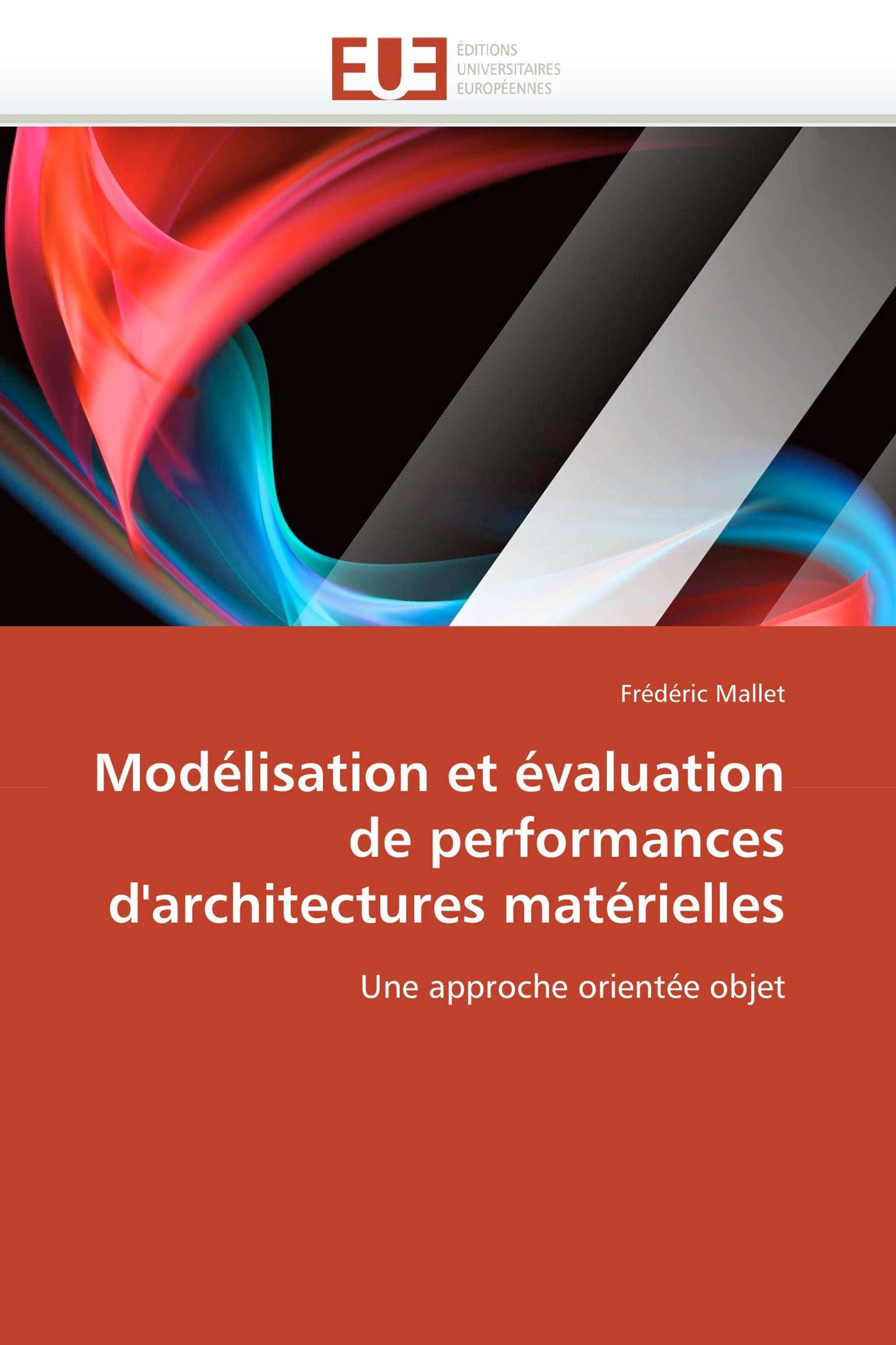 Modélisation et évaluation de performances d'architectures matérielles