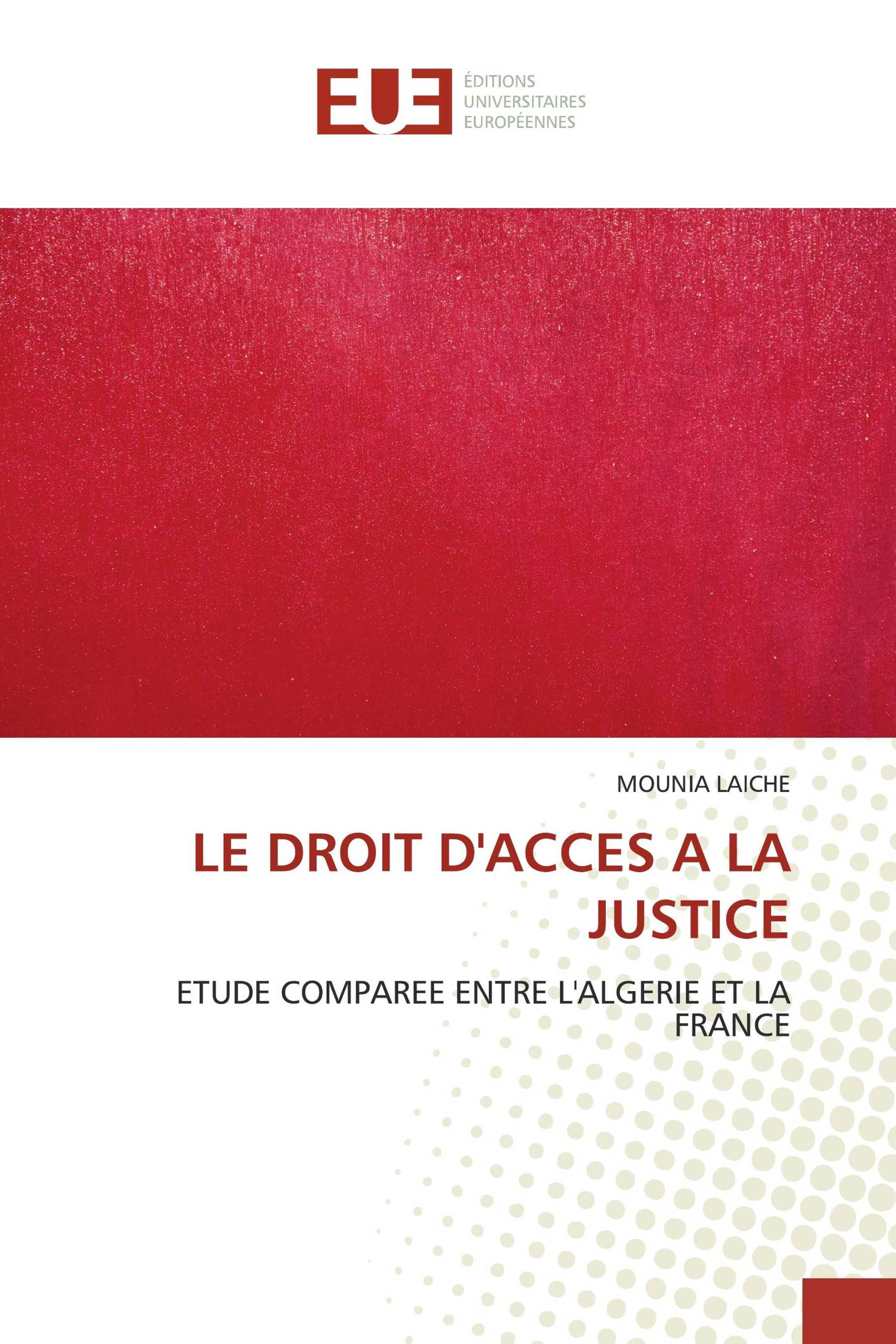 LE DROIT D'ACCES A LA JUSTICE