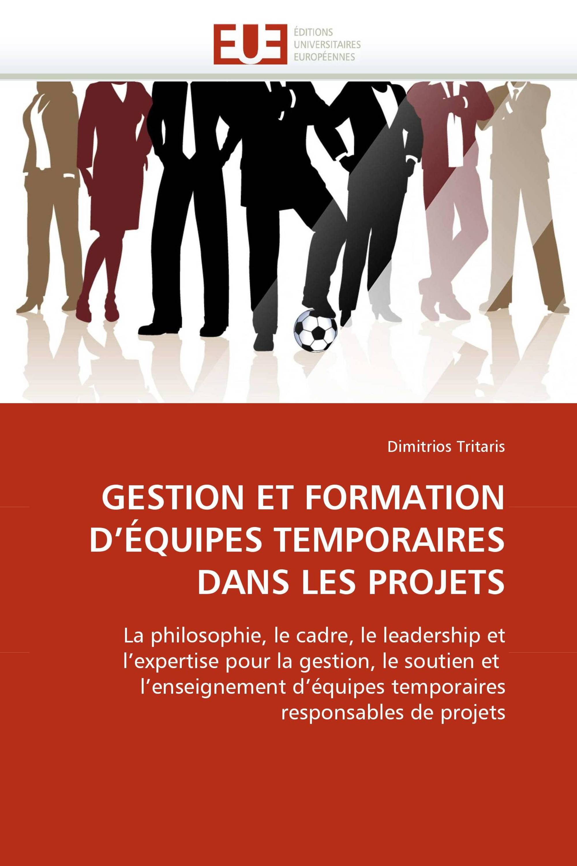 GESTION ET FORMATION D'ÉQUIPES TEMPORAIRES DANS LES PROJETS