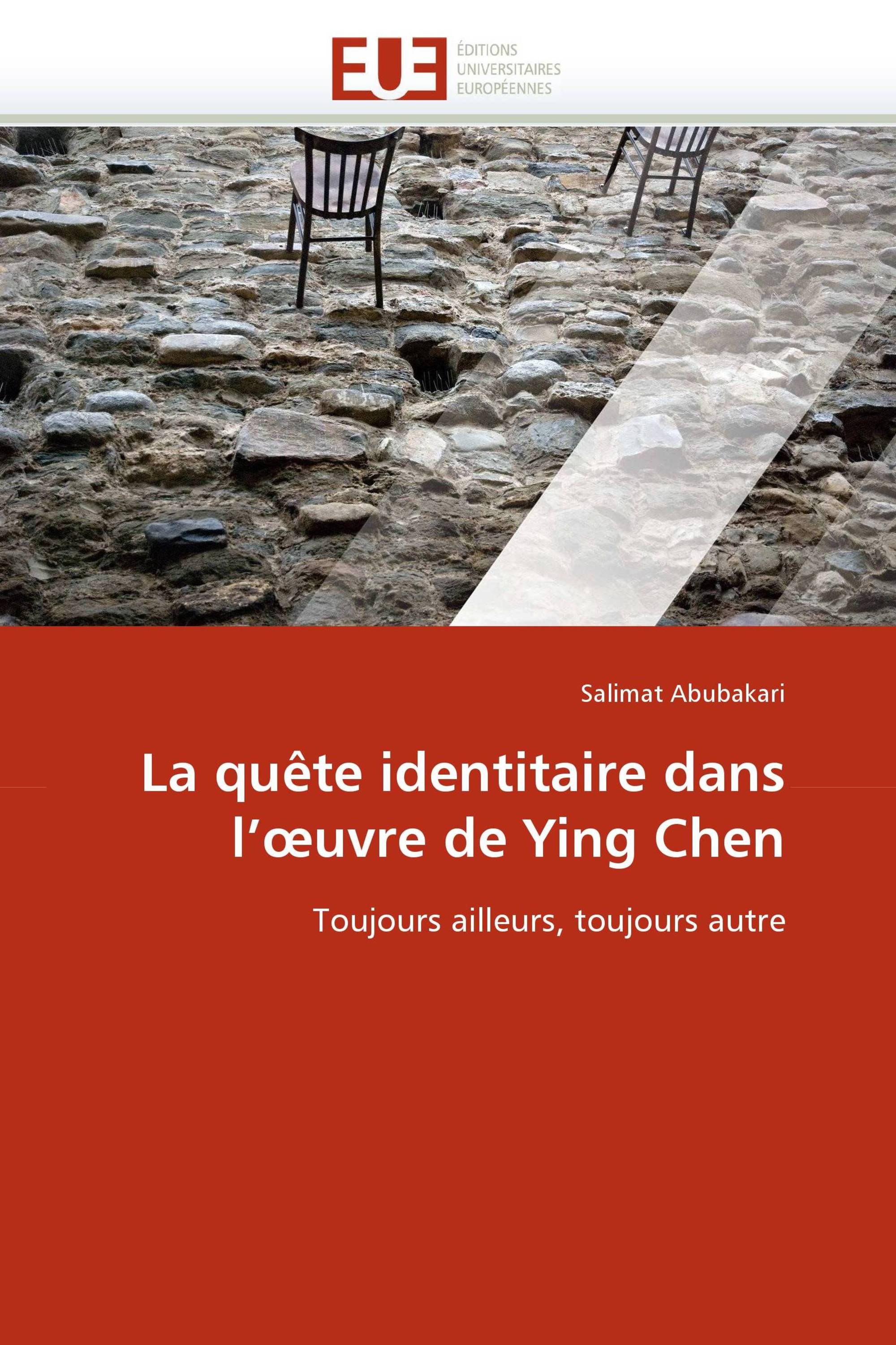 La quête identitaire dans l'œuvre de Ying Chen