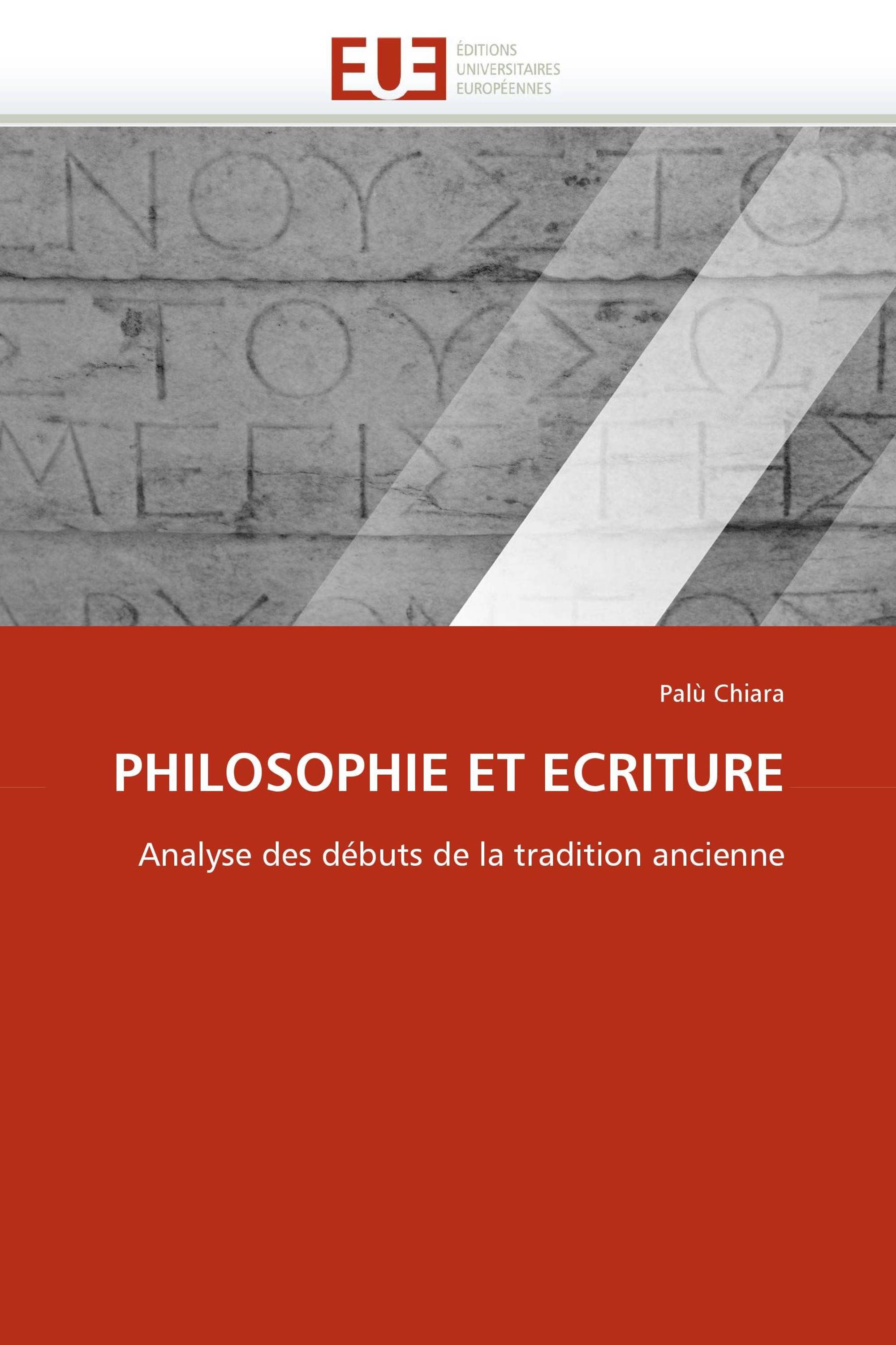 PHILOSOPHIE ET ECRITURE