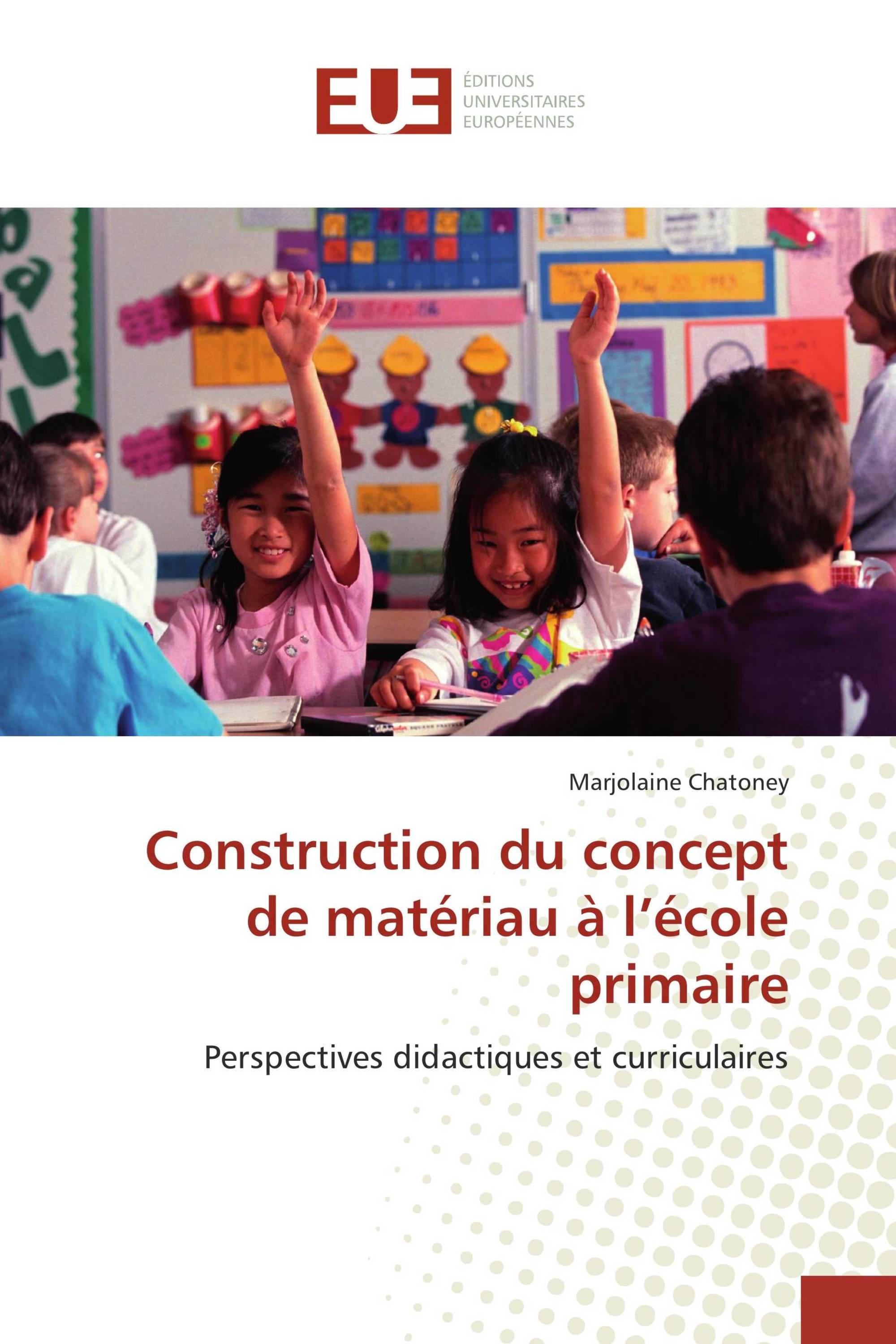 Construction du concept de matériau à l’école primaire