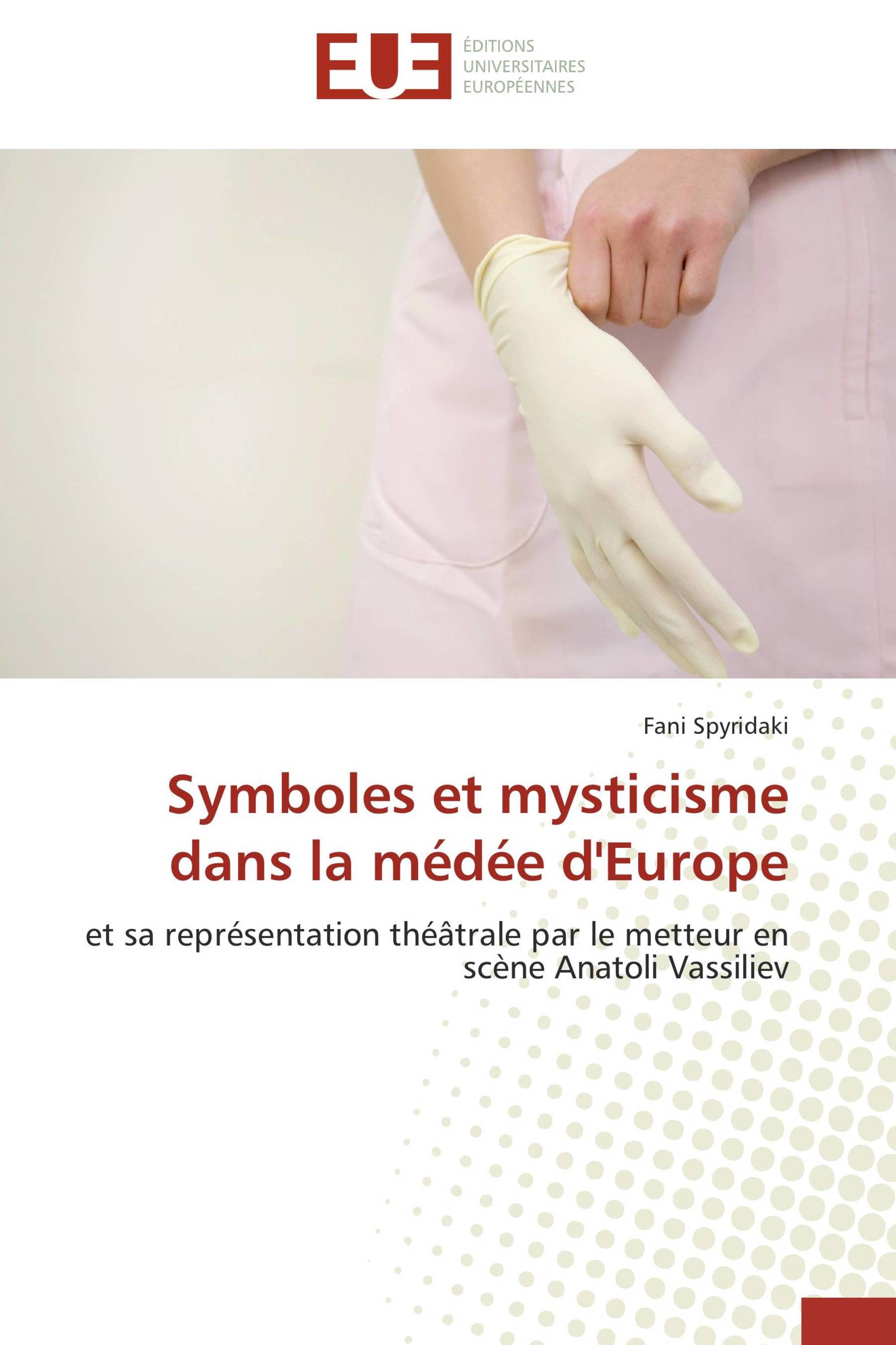 Symboles et mysticisme dans la médée d'Europe