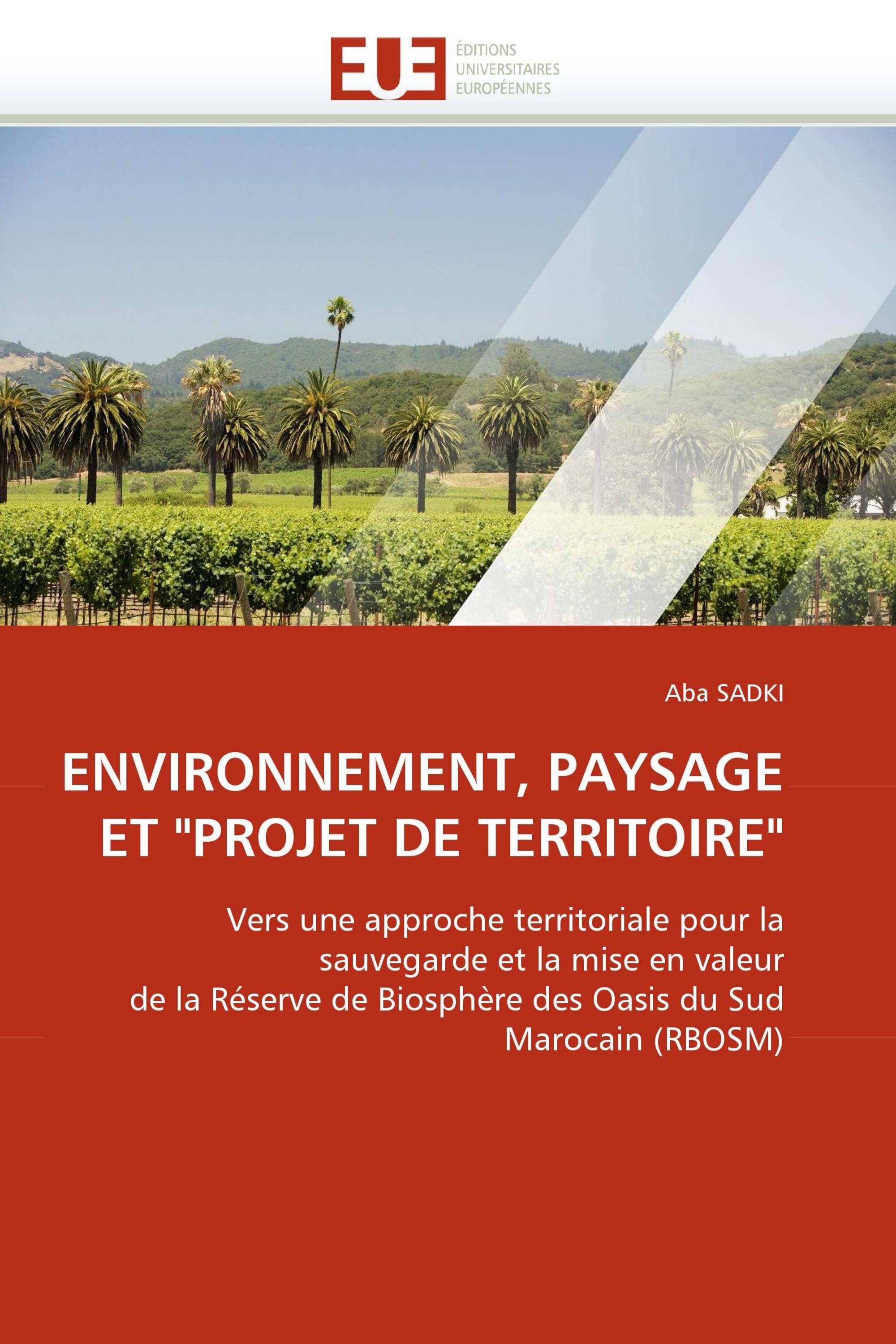 ENVIRONNEMENT, PAYSAGE ET "PROJET DE TERRITOIRE"