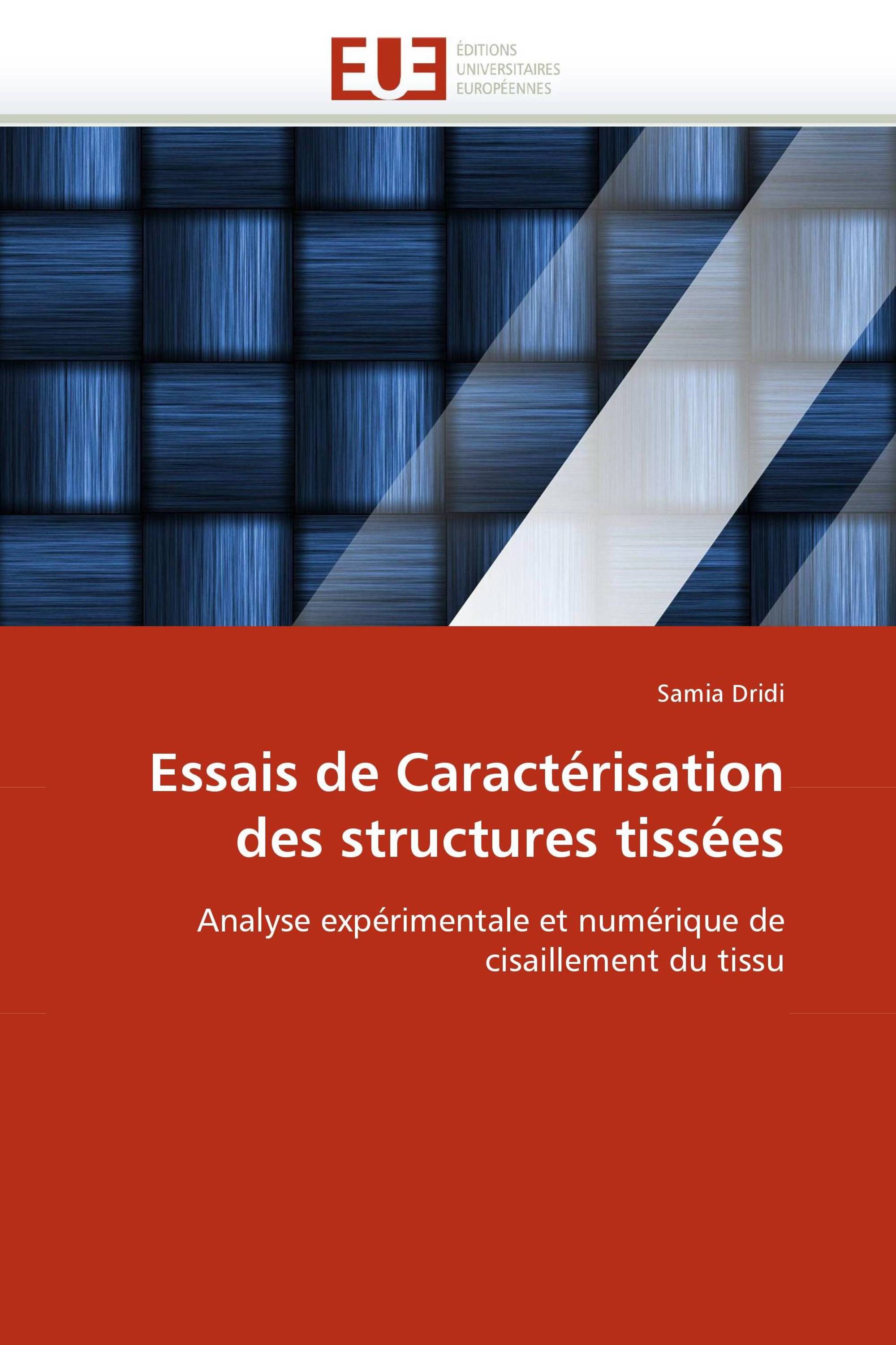 Essais de Caractérisation des structures tissées