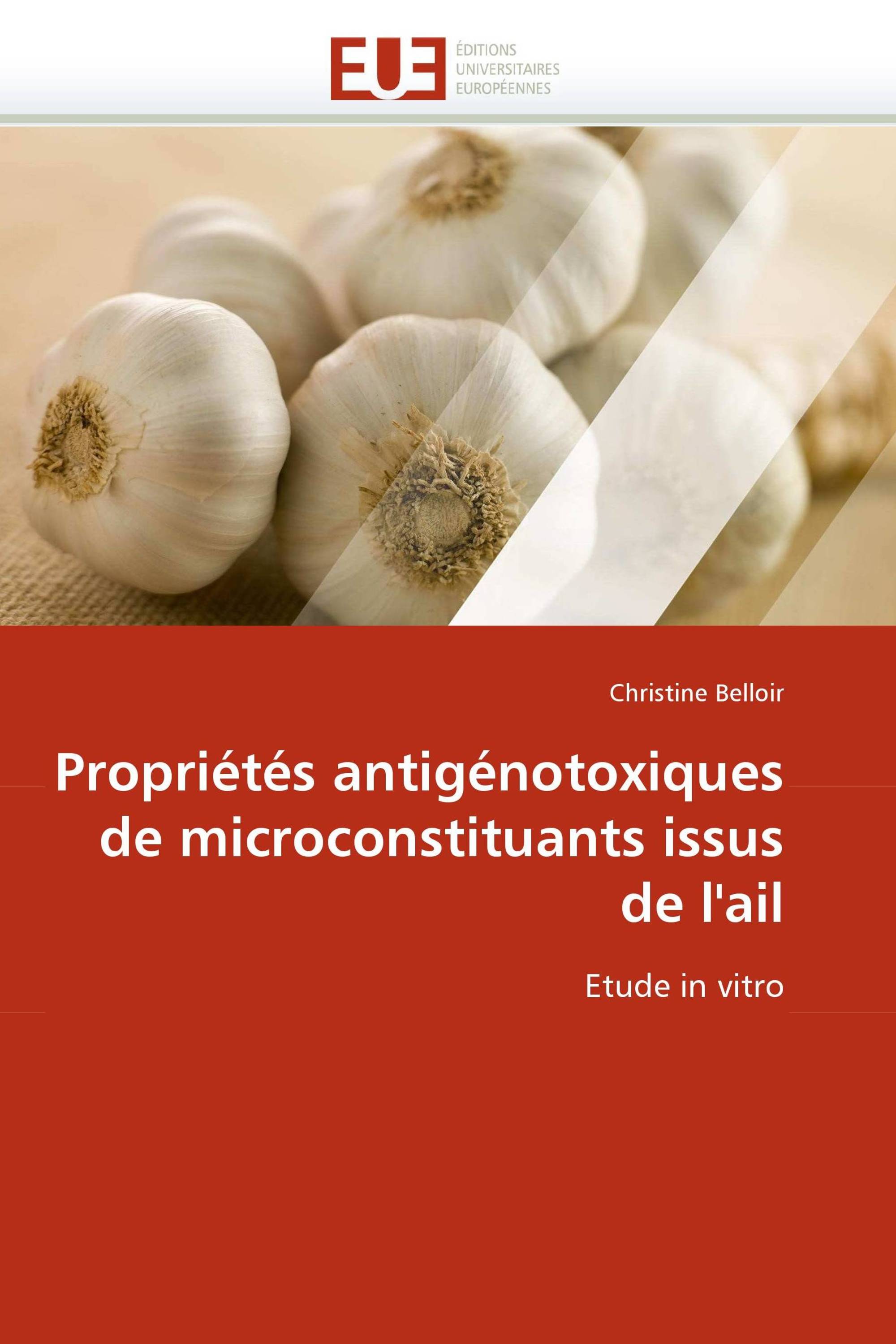 Propriétés antigénotoxiques de microconstituants issus de l'ail