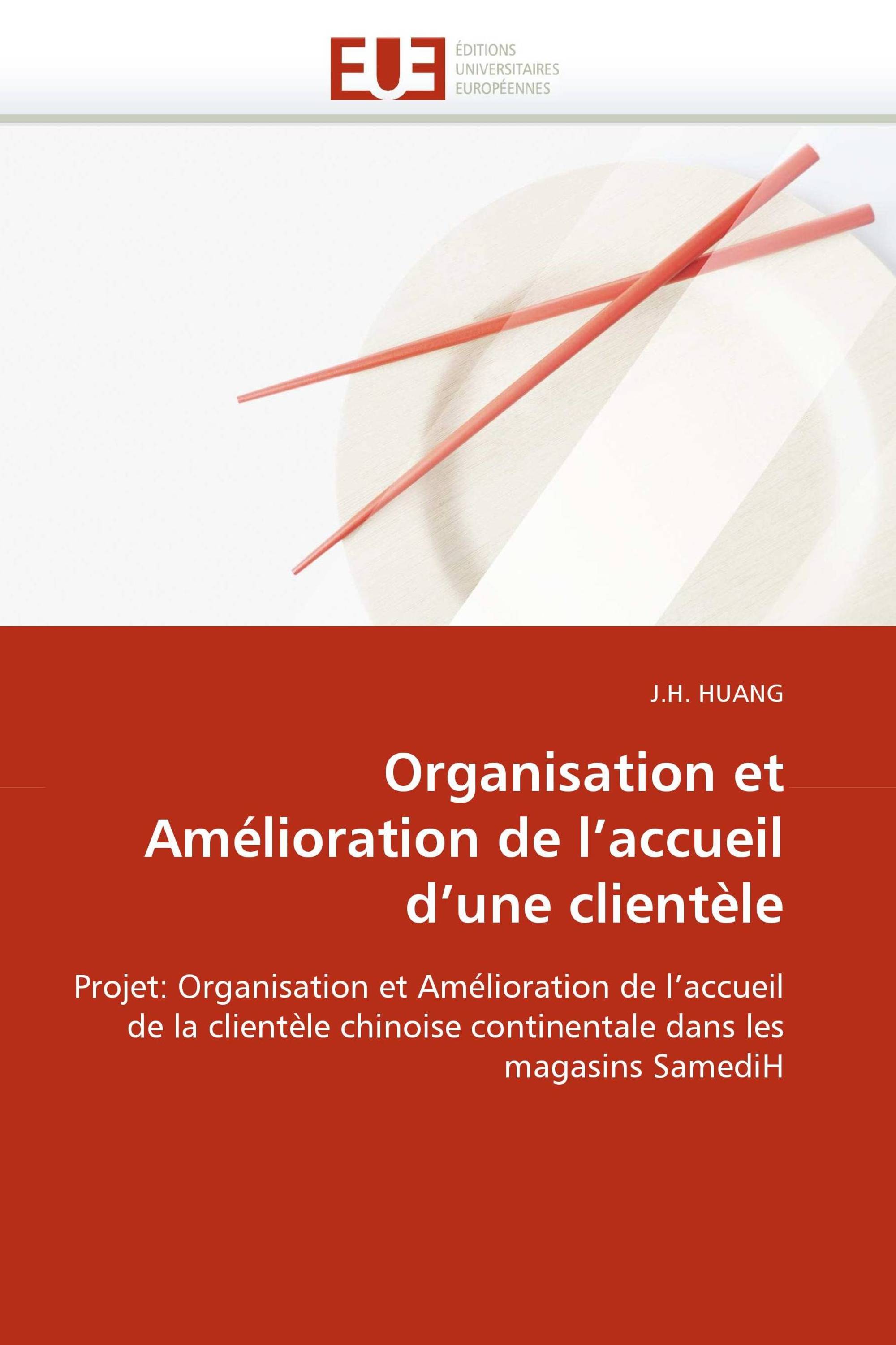 Organisation et Amélioration de l'accueil d'une clientèle