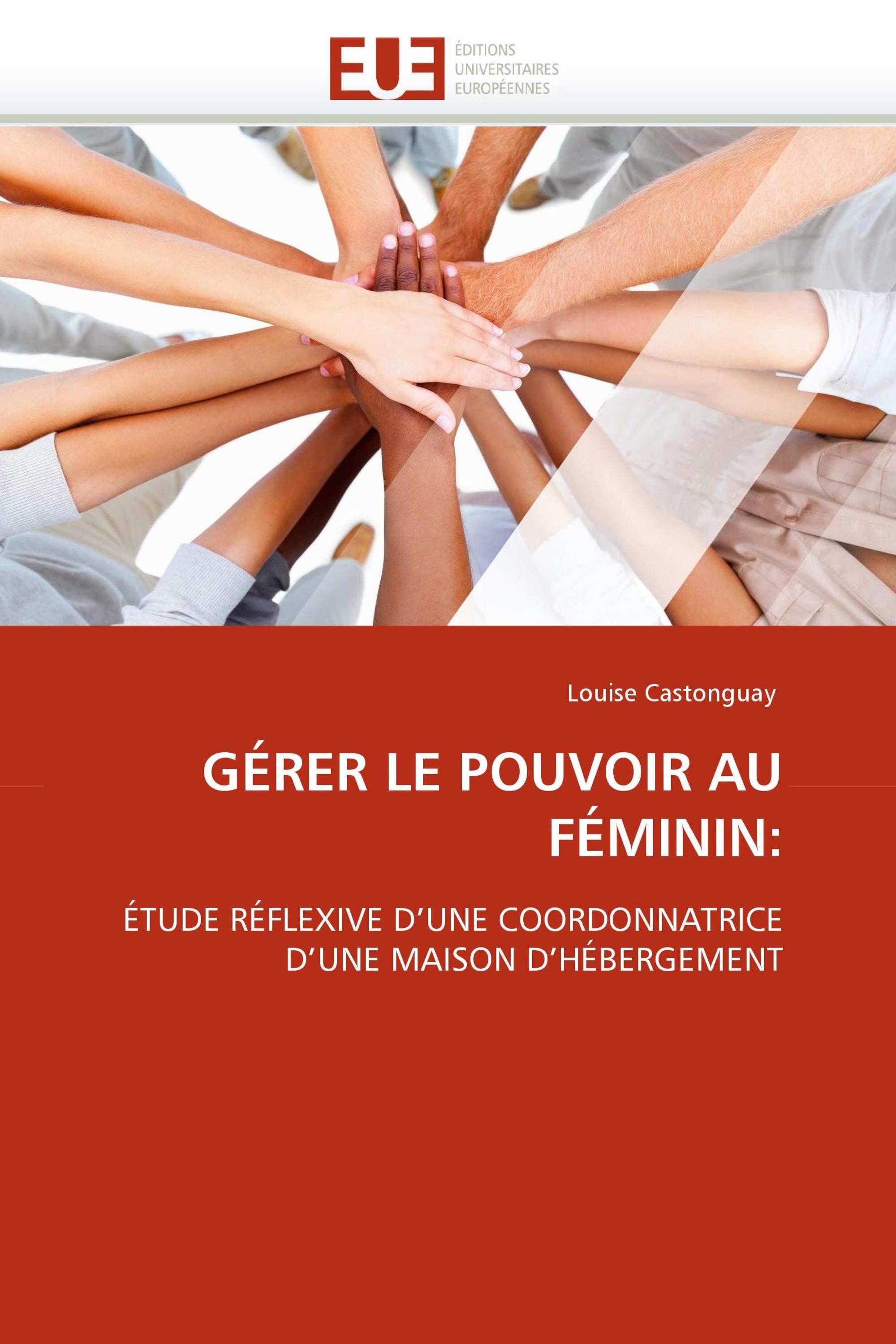 GÉRER LE POUVOIR AU FÉMININ: