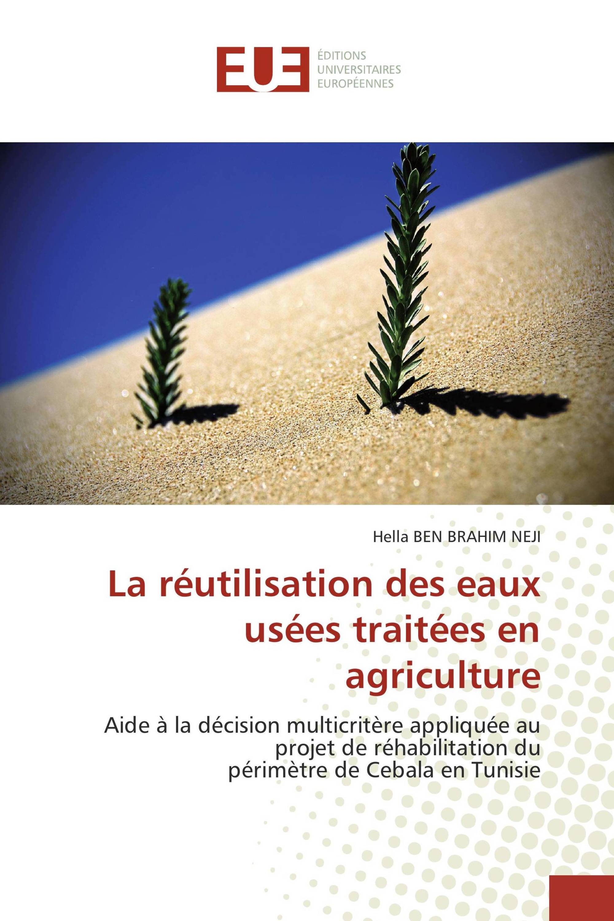 La réutilisation des eaux usées traitées en agriculture