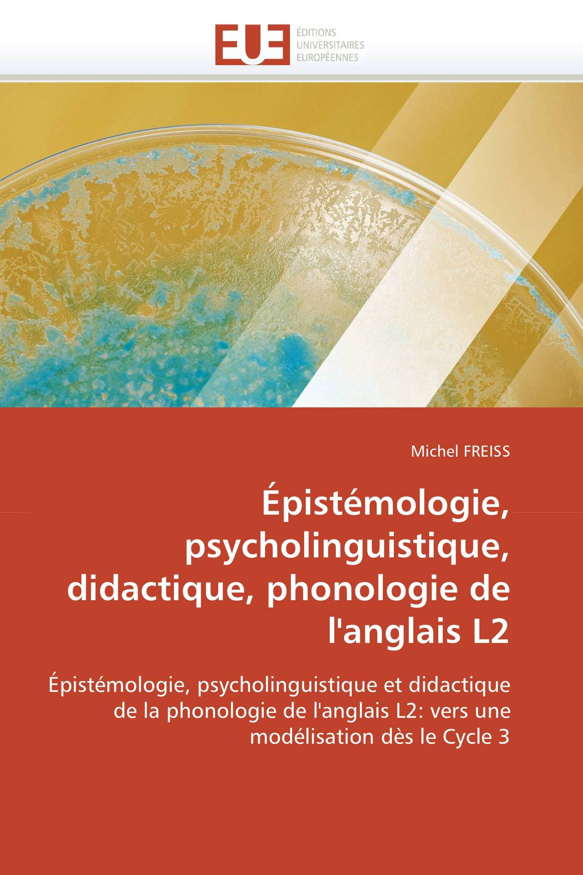 Épistémologie, psycholinguistique, didactique, phonologie de l'anglais L2