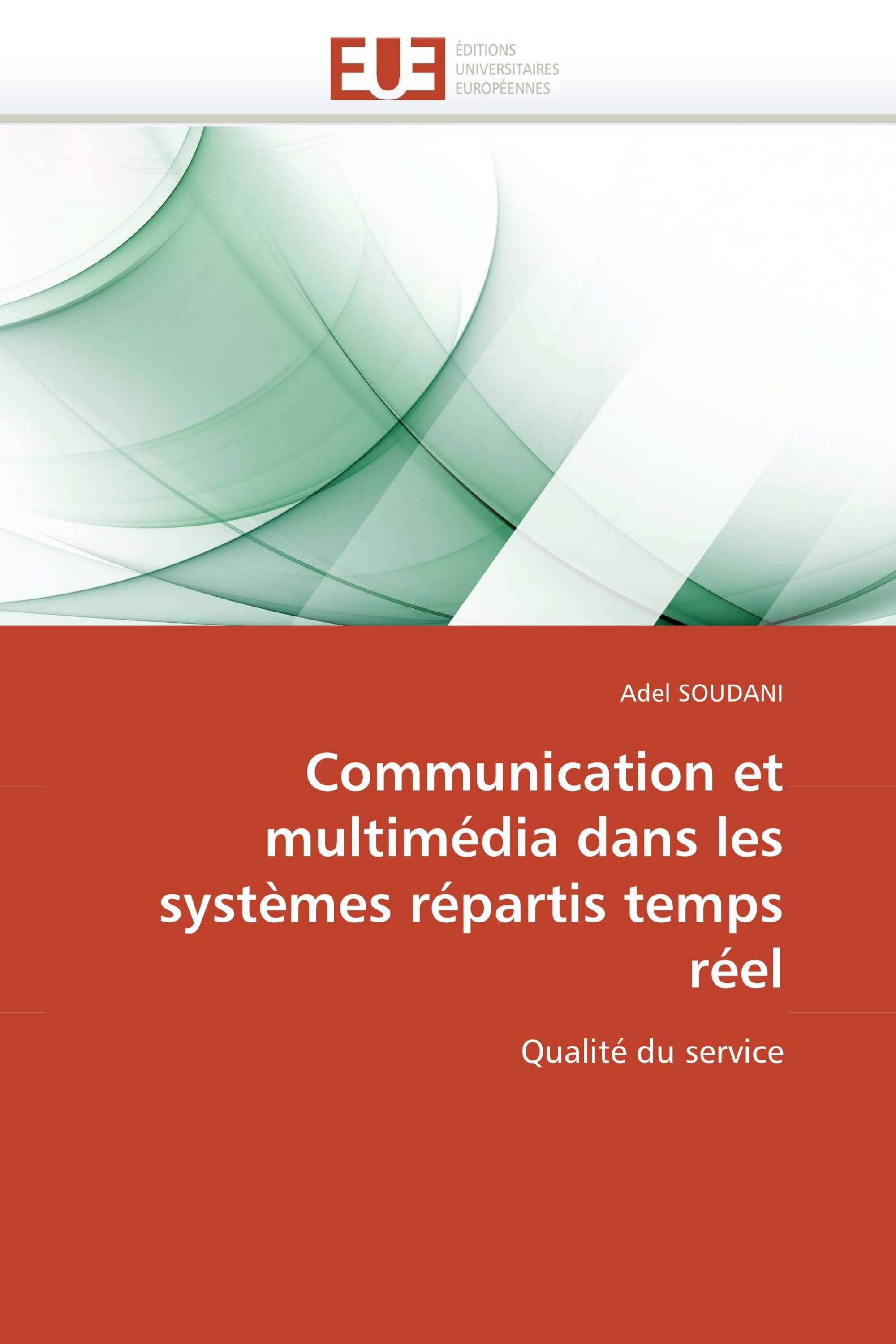 Communication et multimédia dans les systèmes répartis temps réel