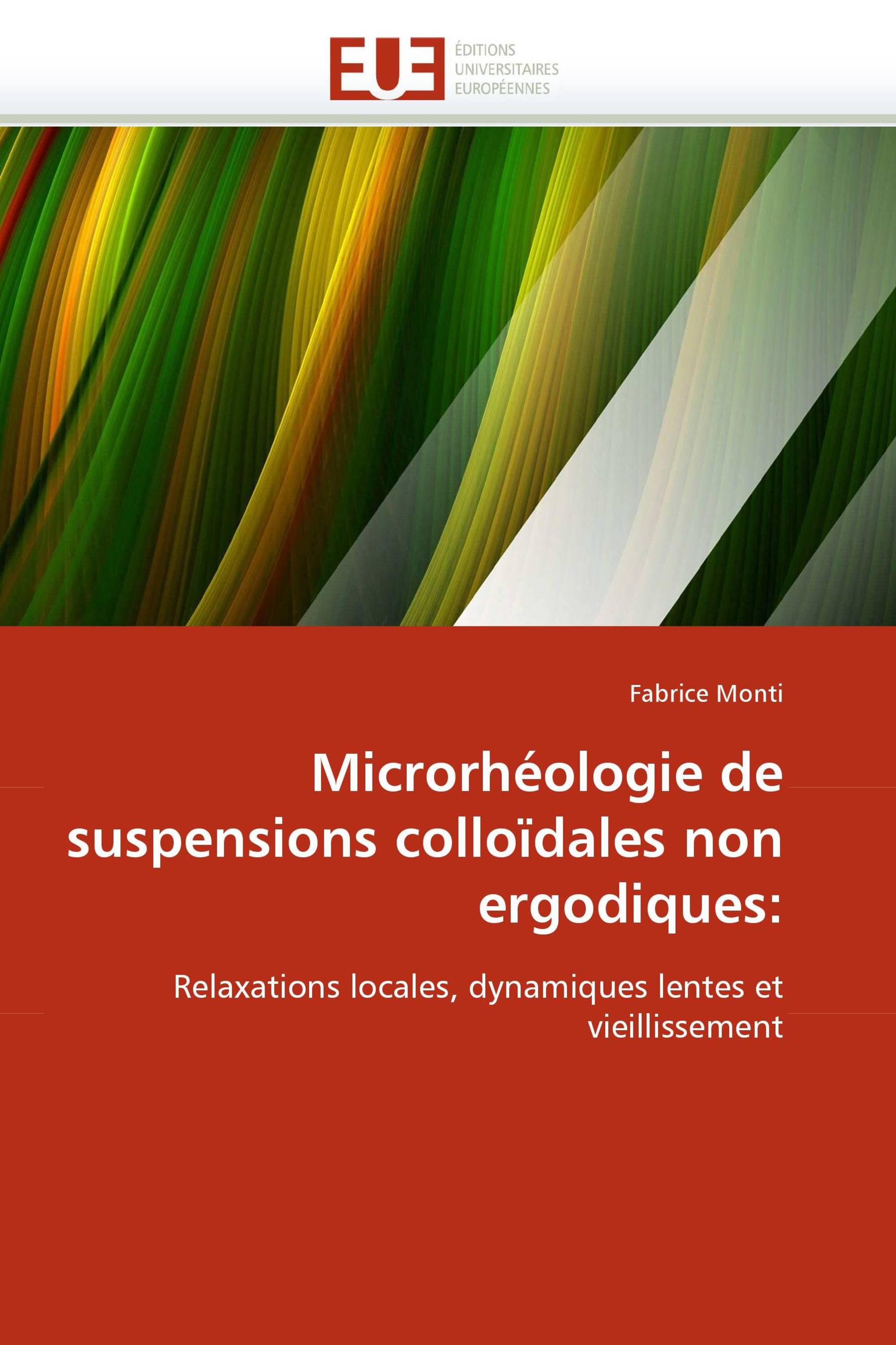 Microrhéologie de suspensions colloïdales non ergodiques: