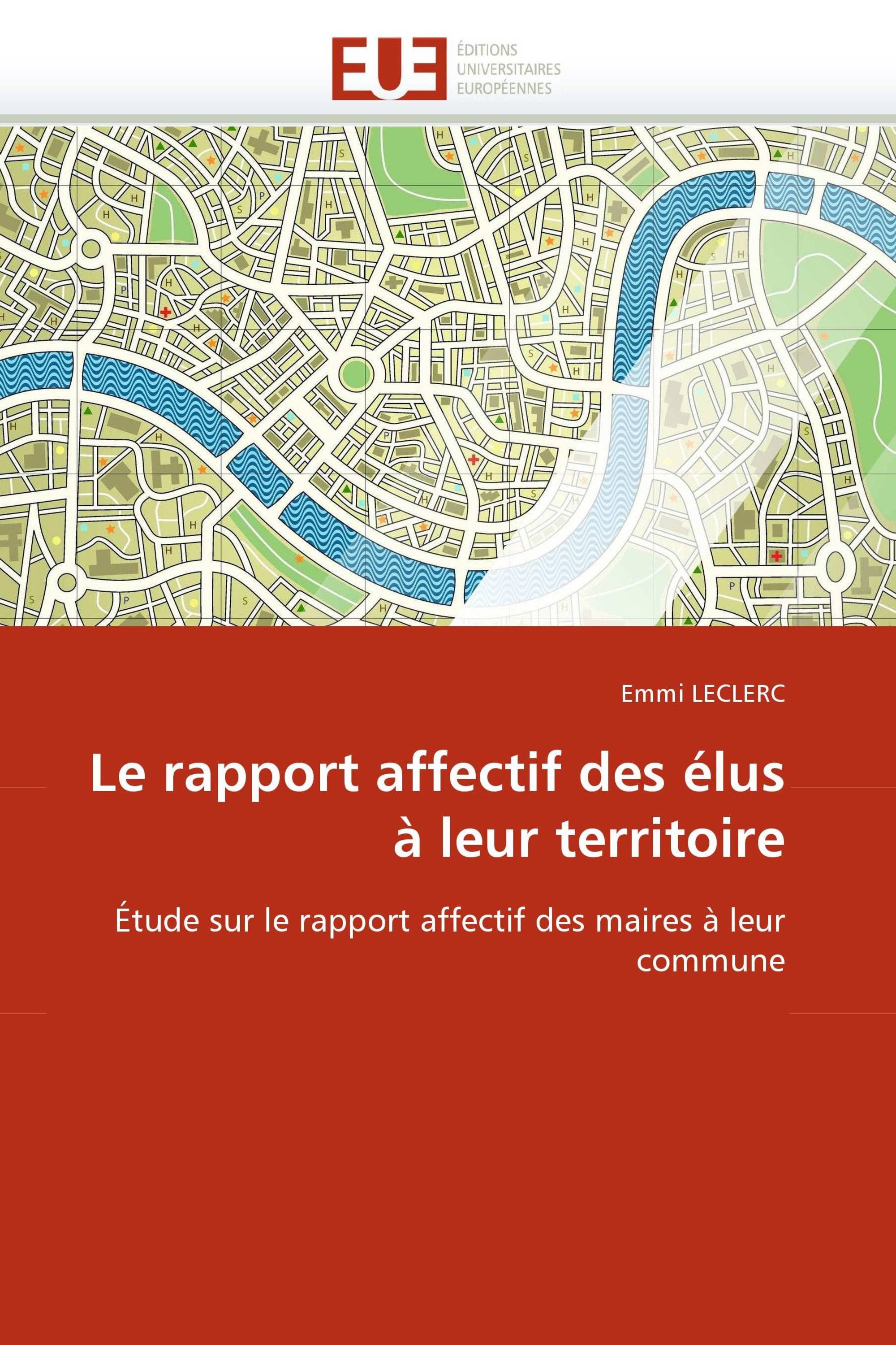 Le rapport affectif des élus à leur territoire